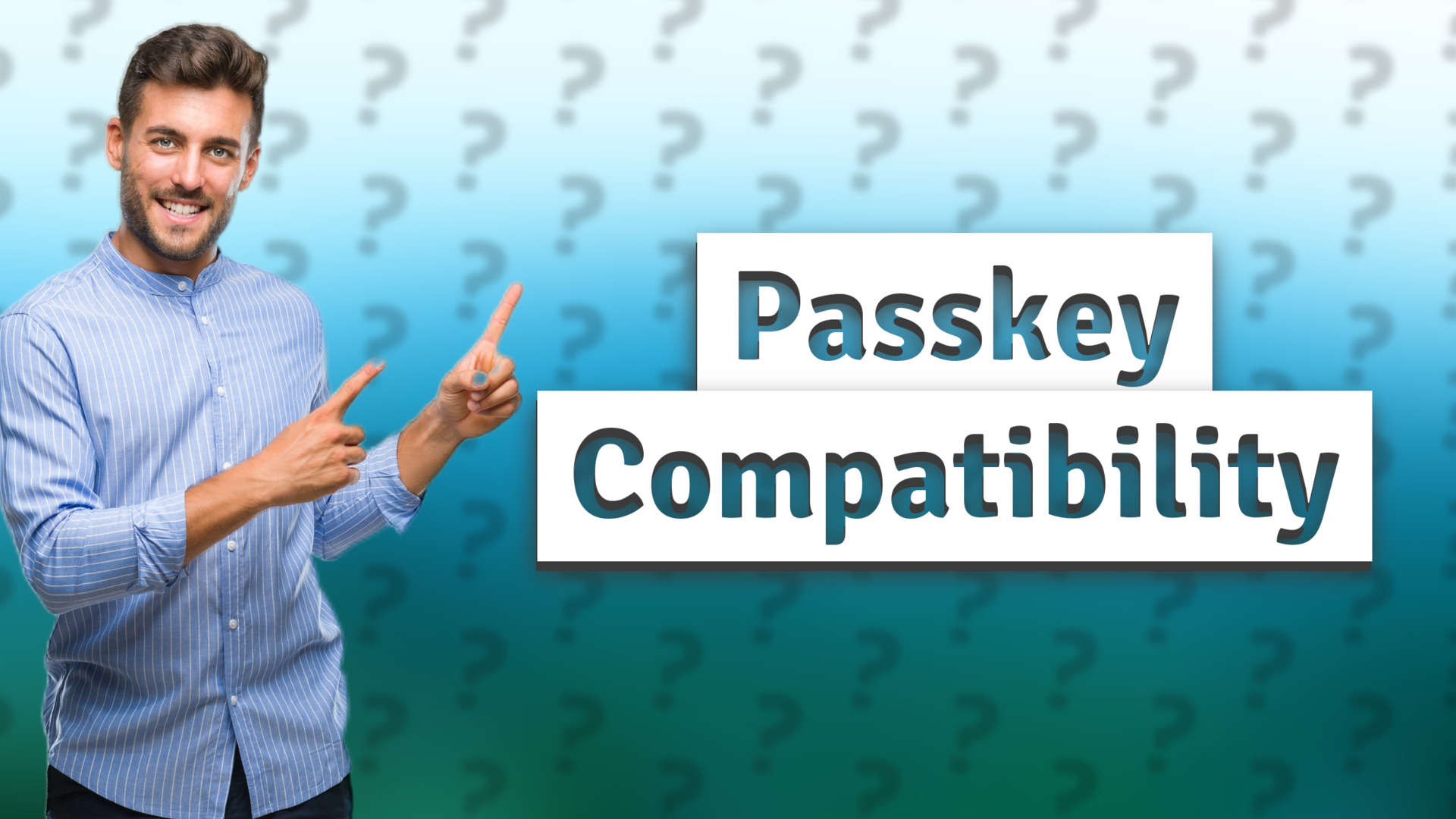 Passkey Compatibility