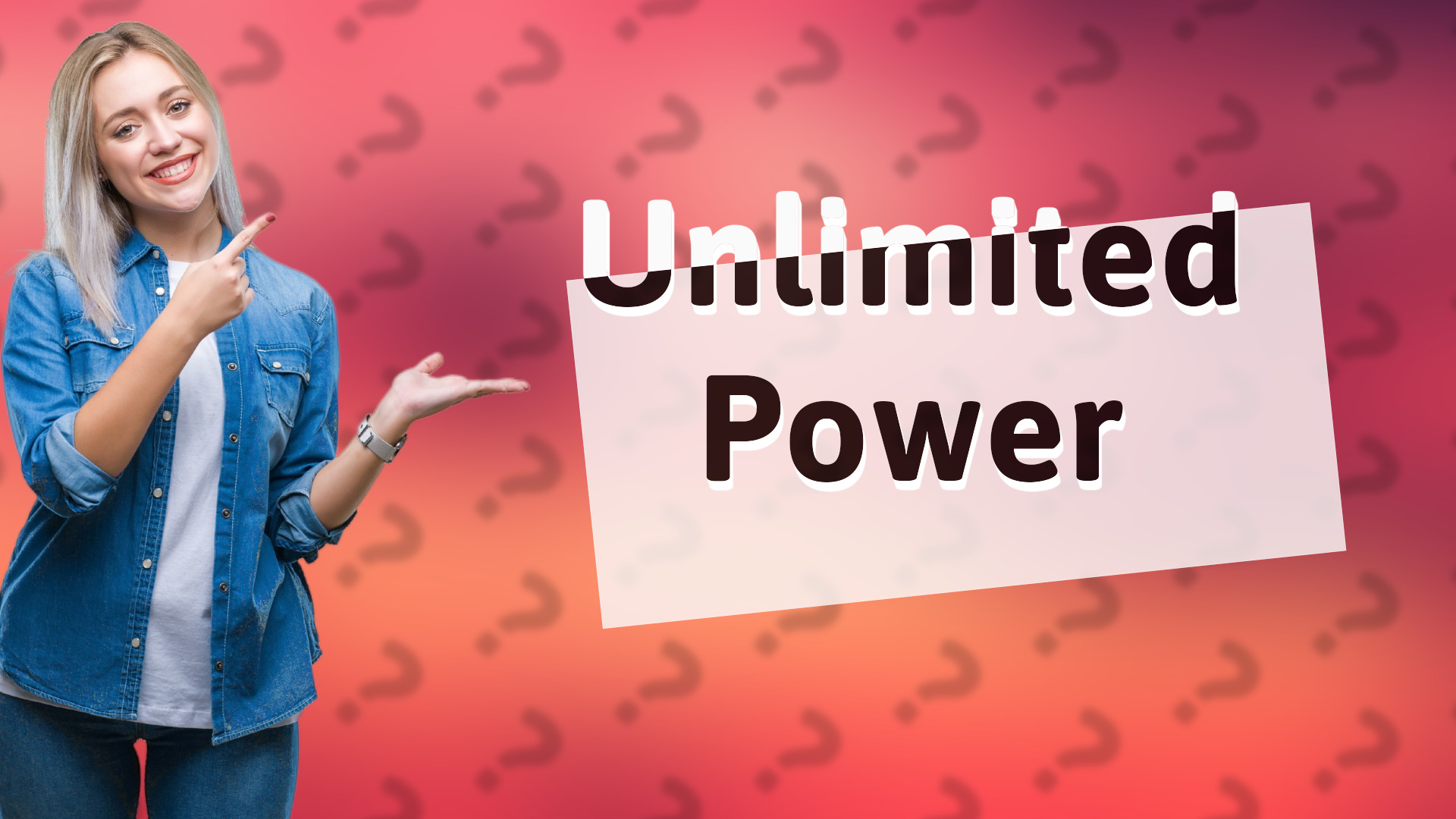 Unlimited Power