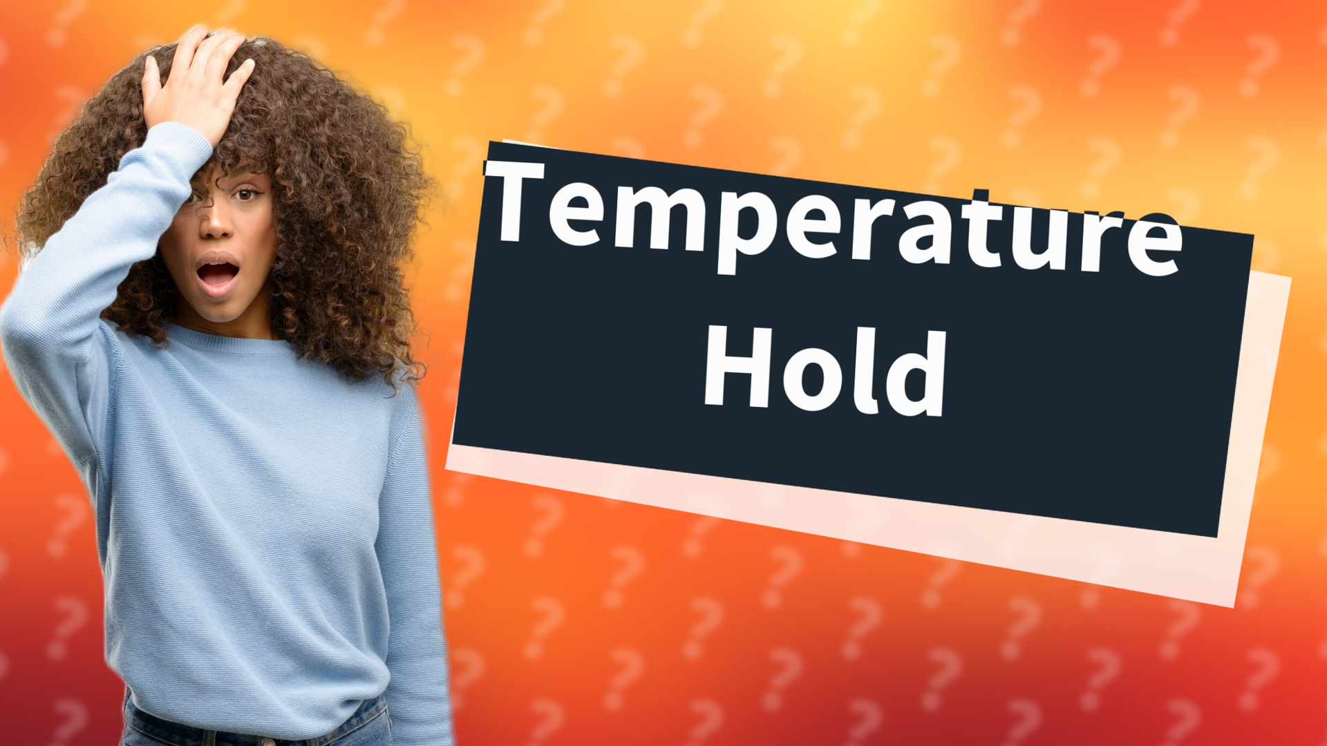Temperature Hold