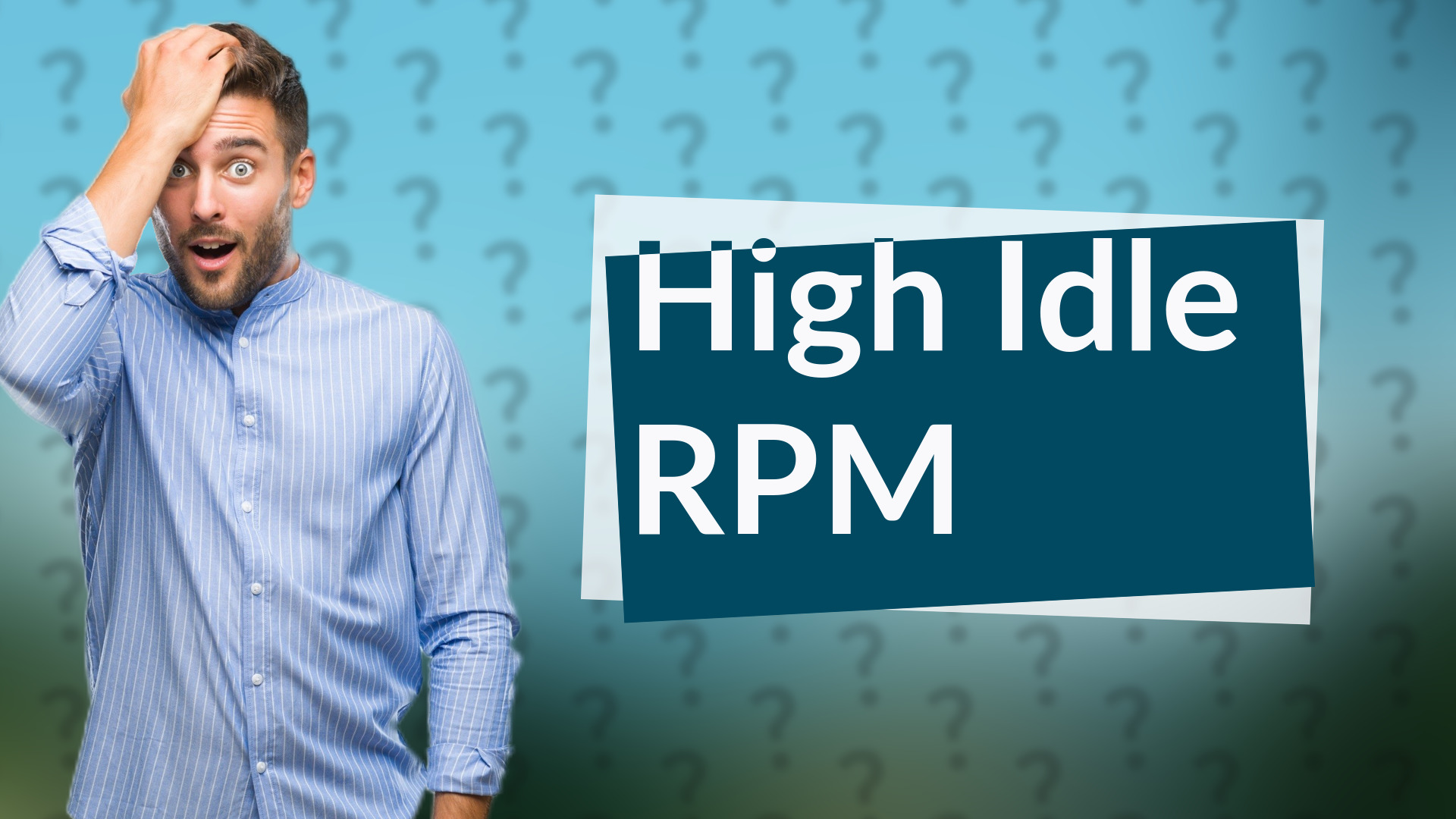 High Idle RPM