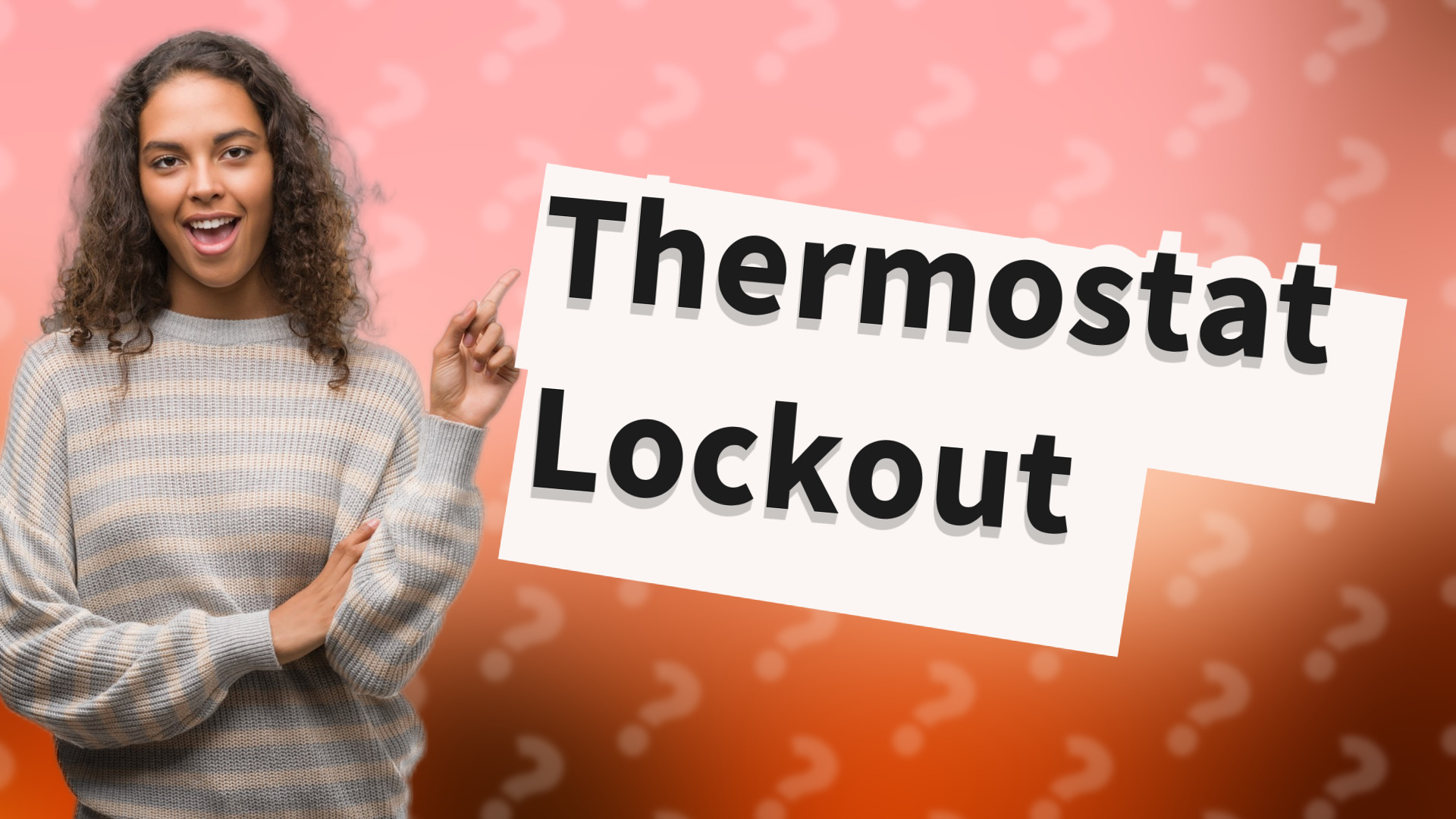 Thermostat Lockout
