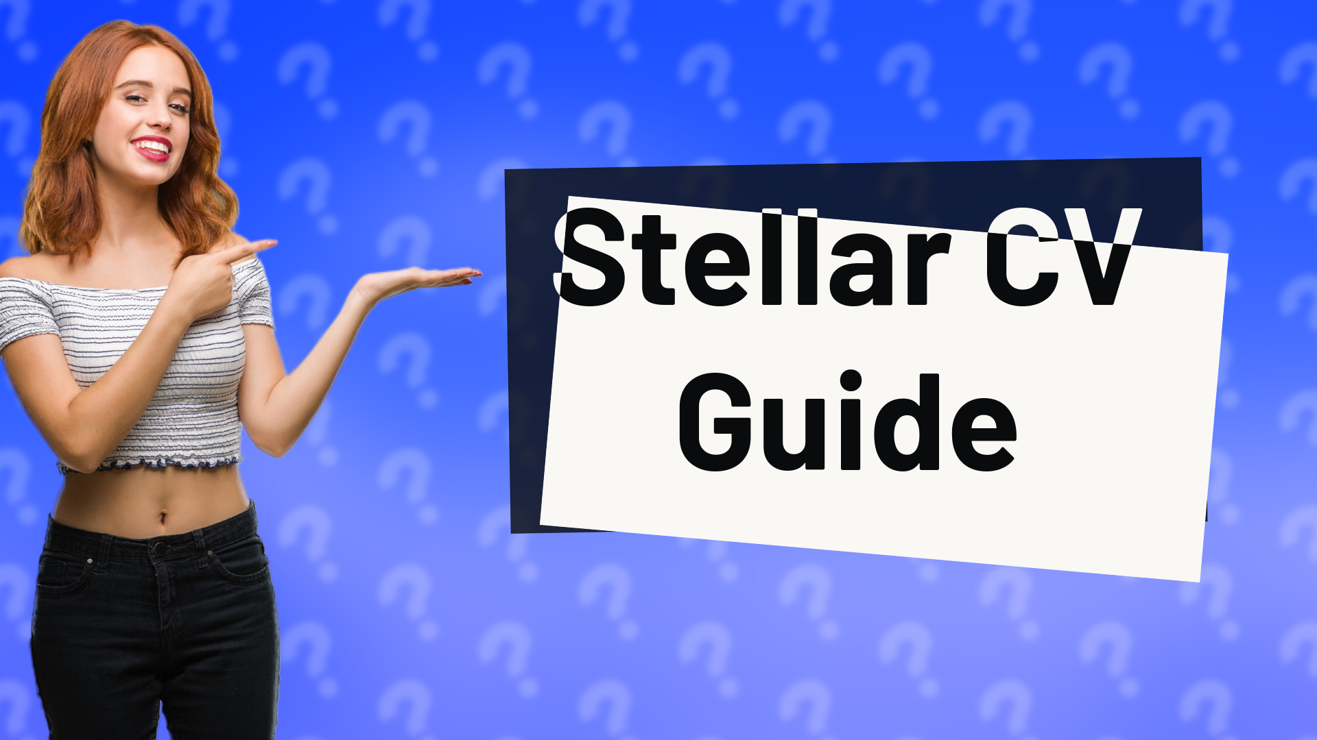 Stellar CV Guide