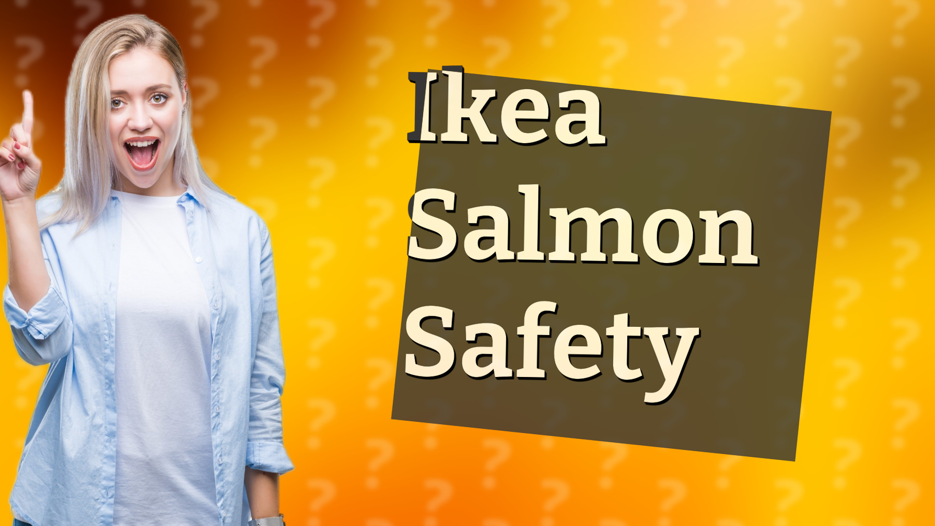 Ikea Salmon Safety