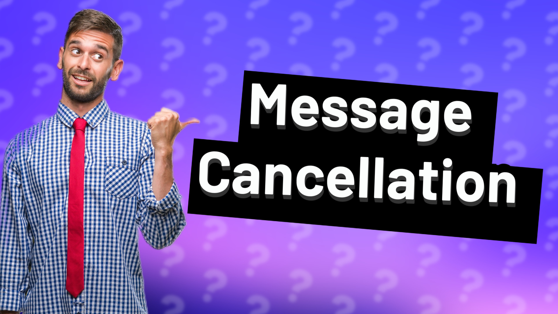 Message Cancellation