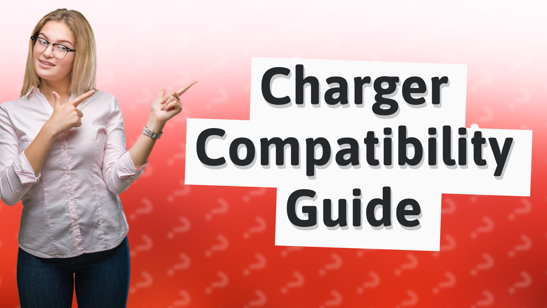 Charger Compatibility Guide