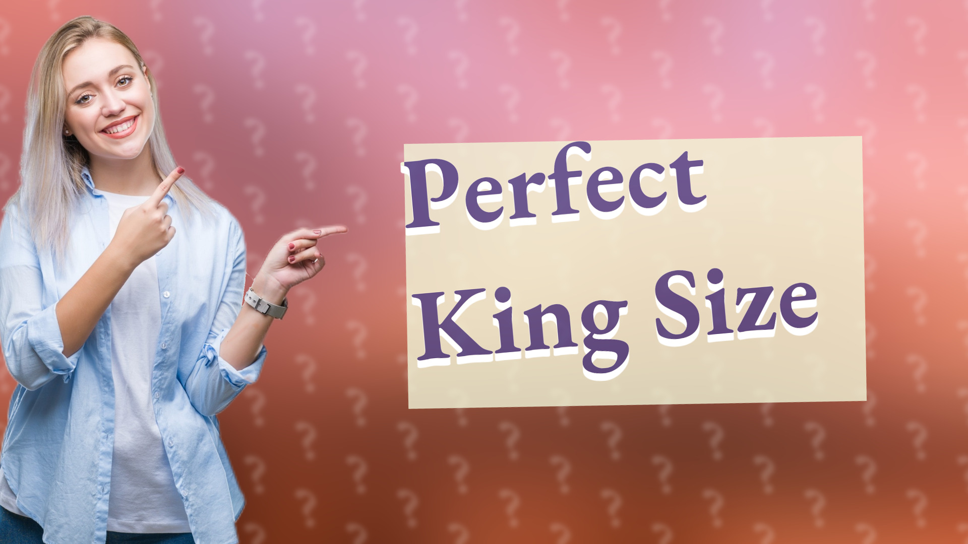 Perfect King Size