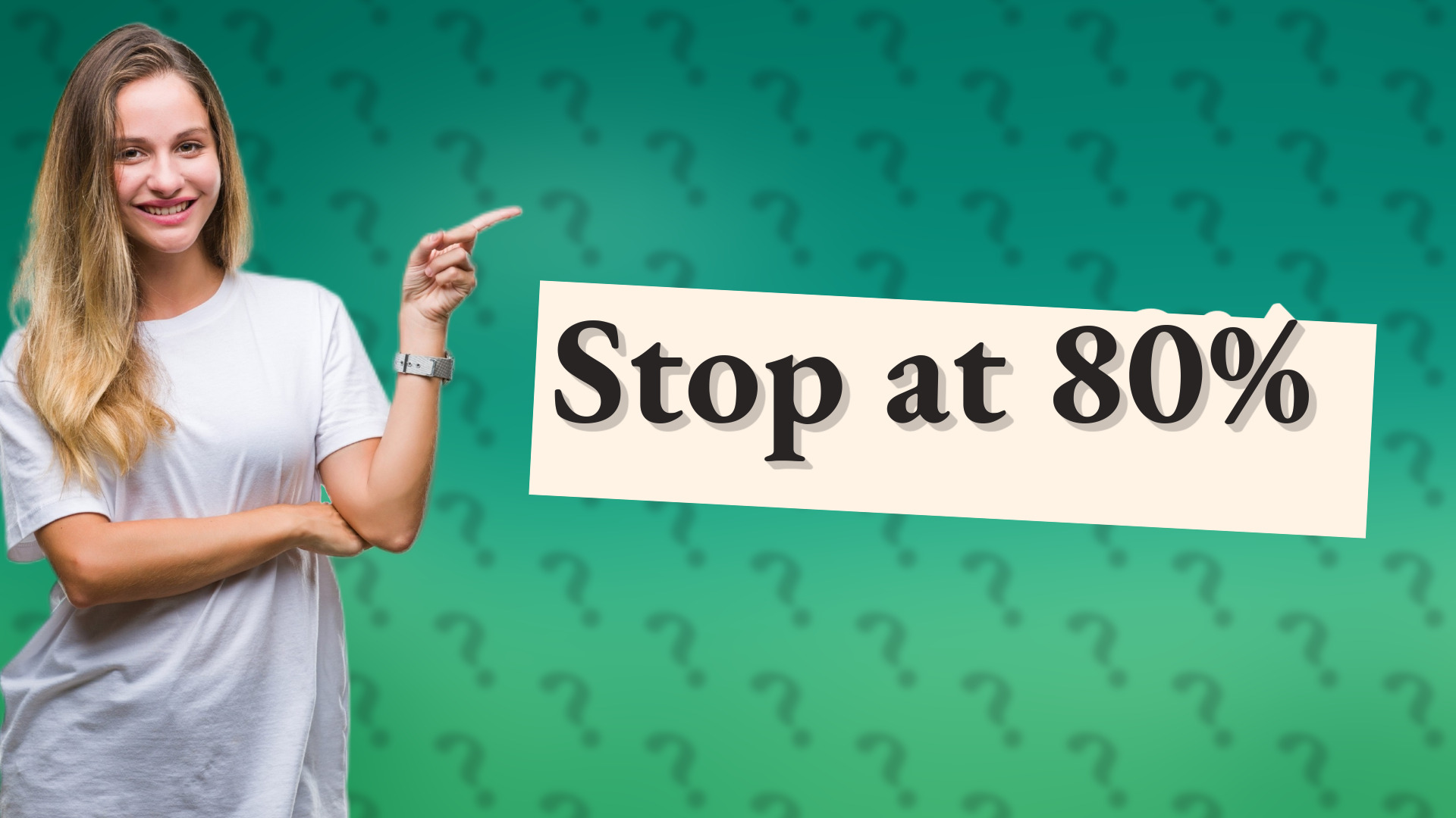 Stop at 80%