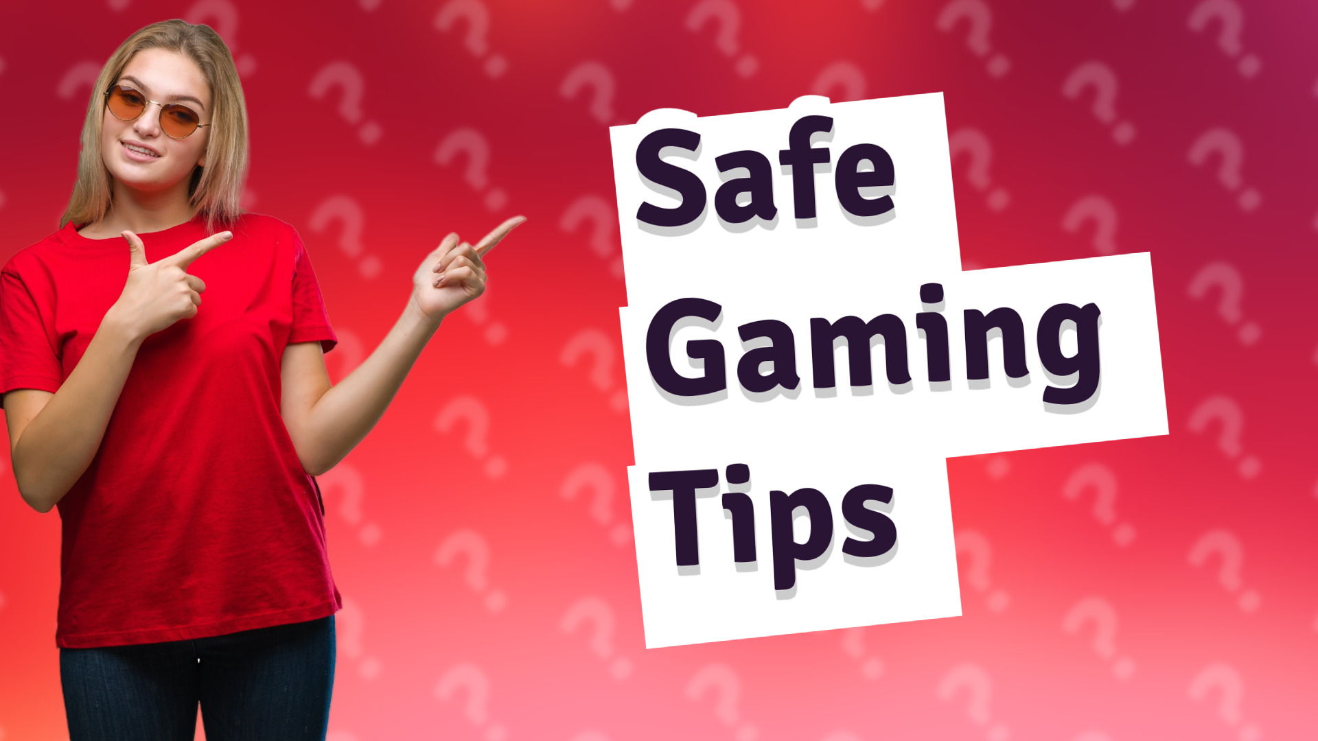 Safe Gaming Tips