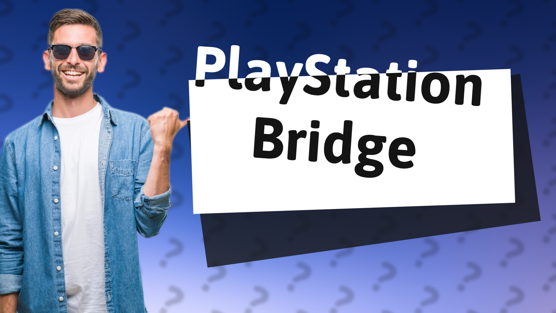 PlayStation Bridge
