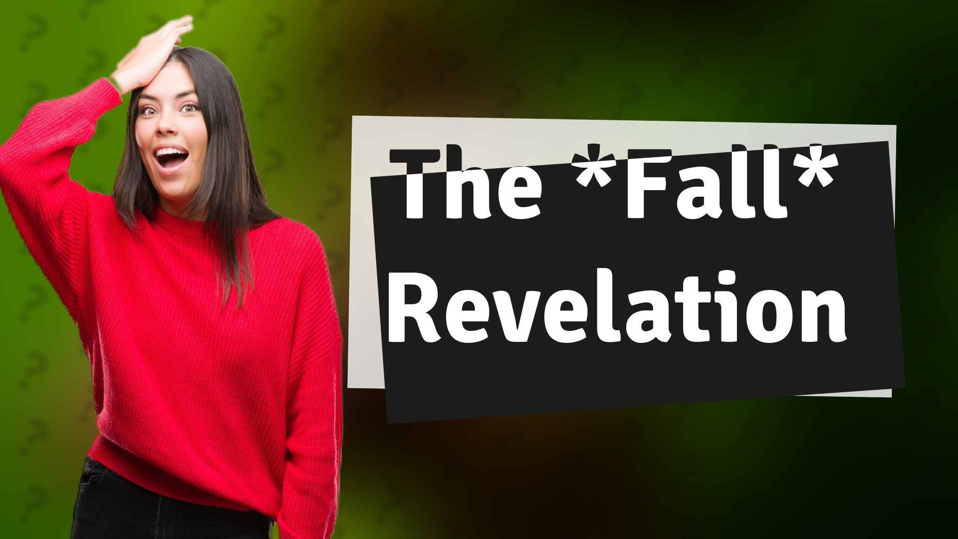 The *Fall* Revelation