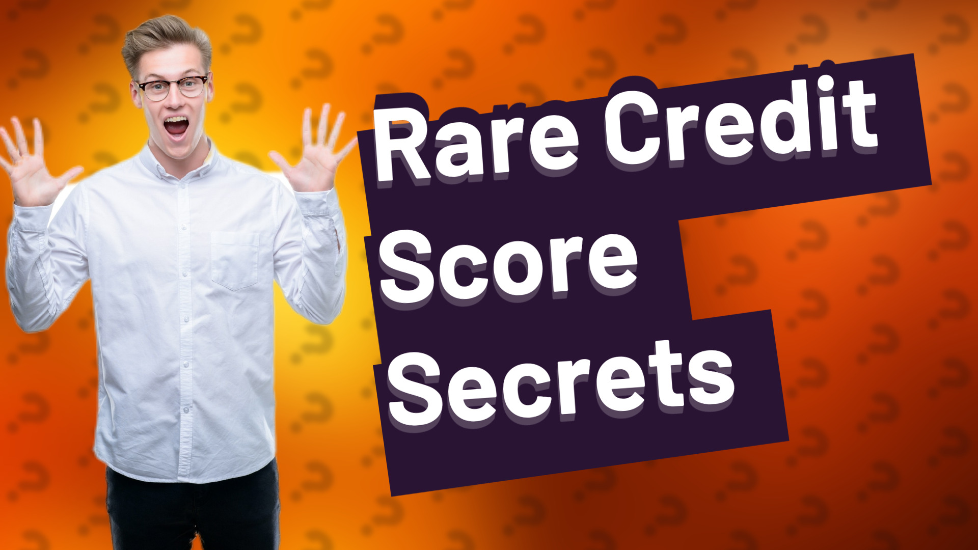 Rare Credit Score Secrets
