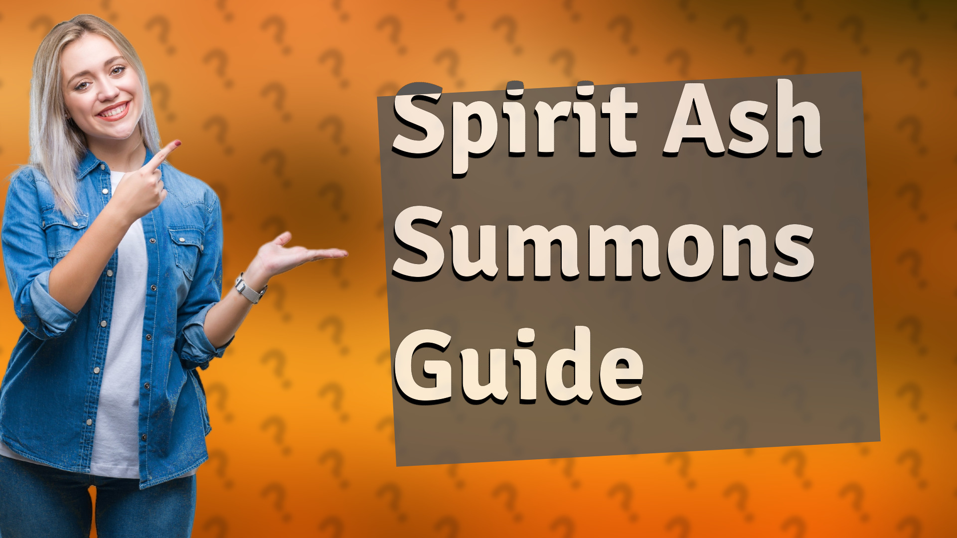 Spirit Ash Summons Guide