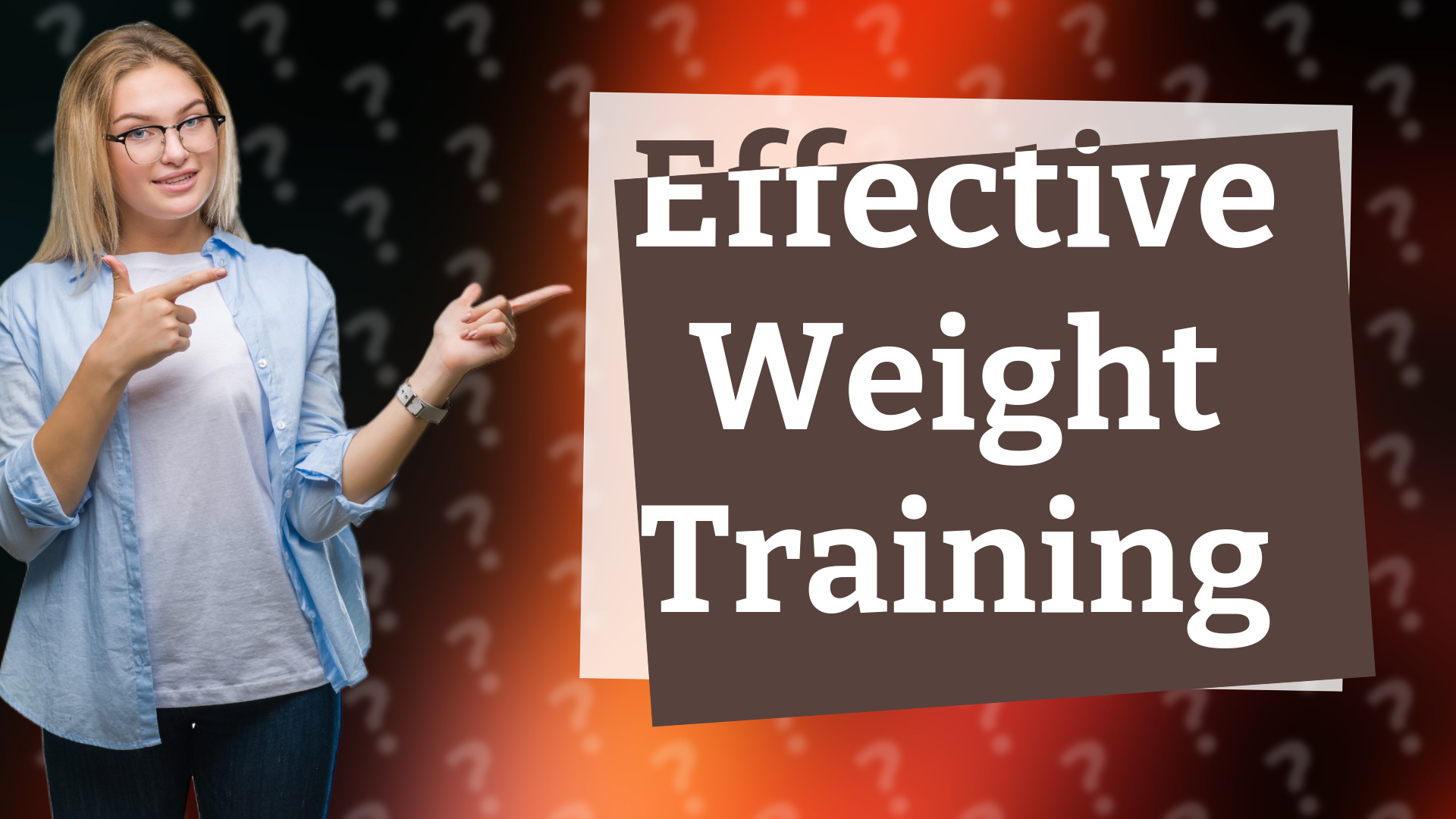 Effective Weight Training