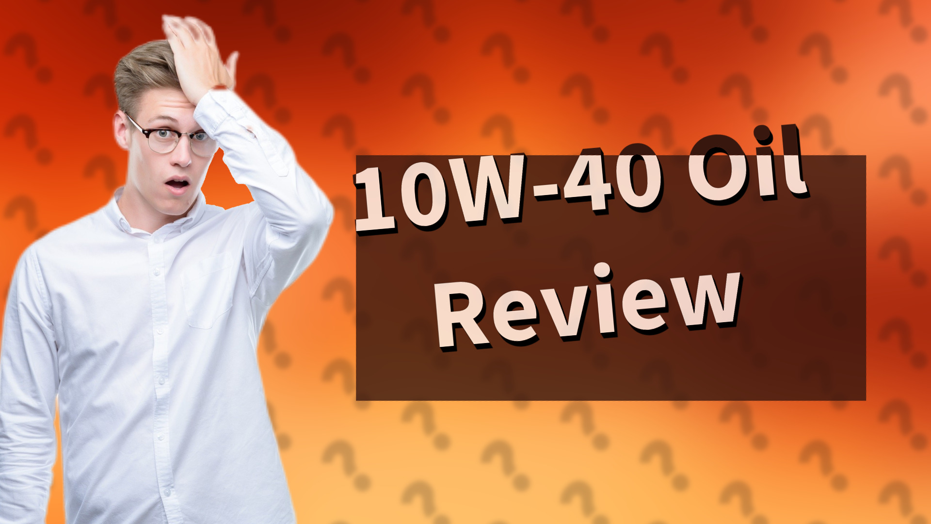 10W-40 Oil Review