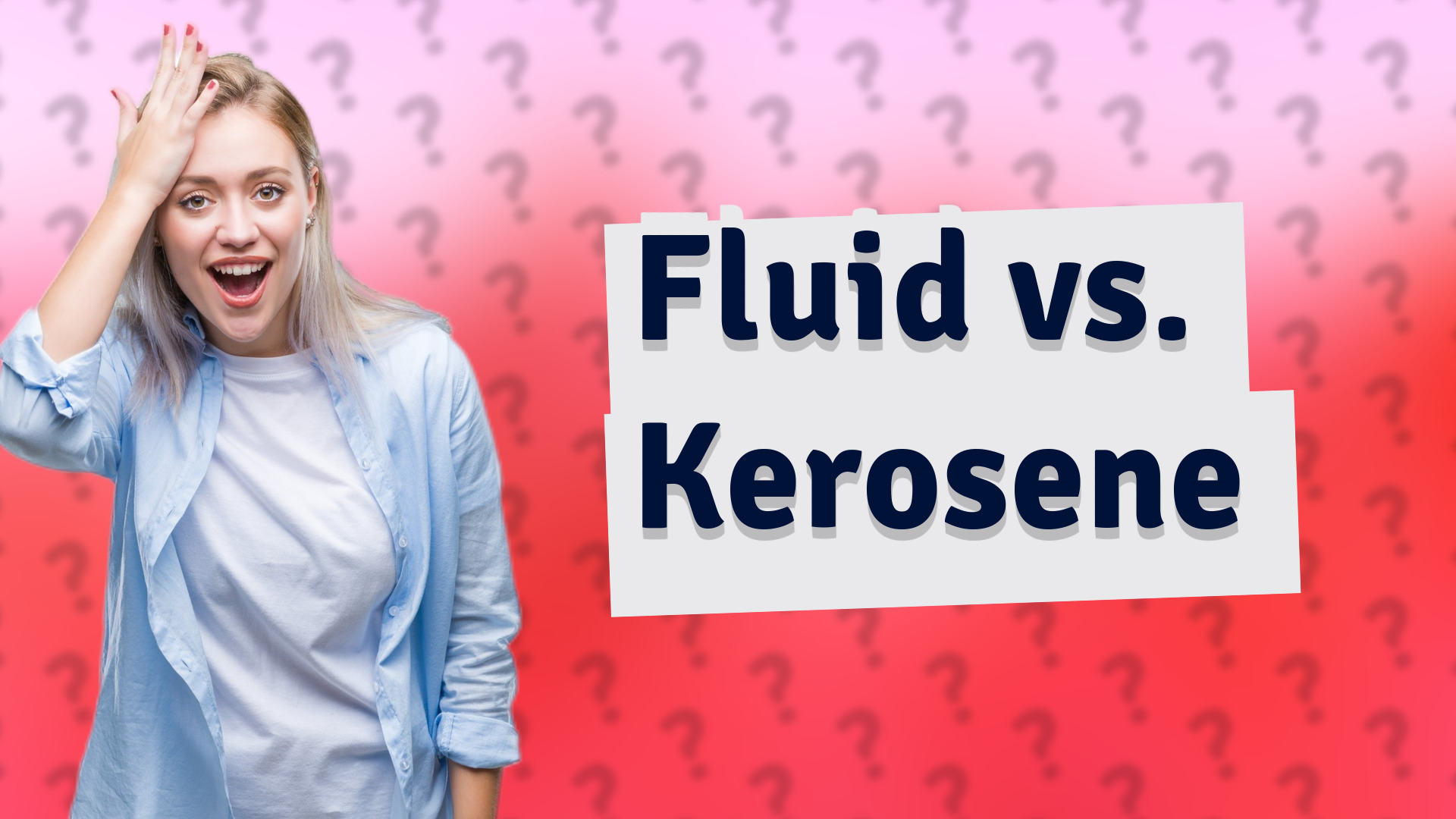 Fluid vs. Kerosene