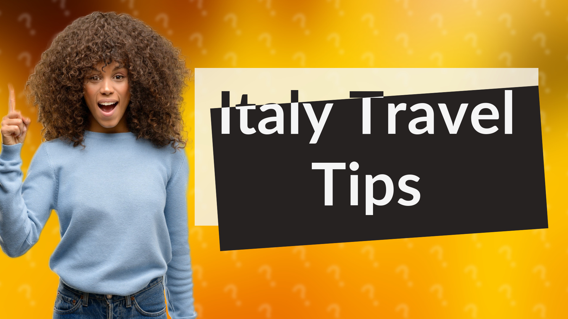 Italy Travel Tips