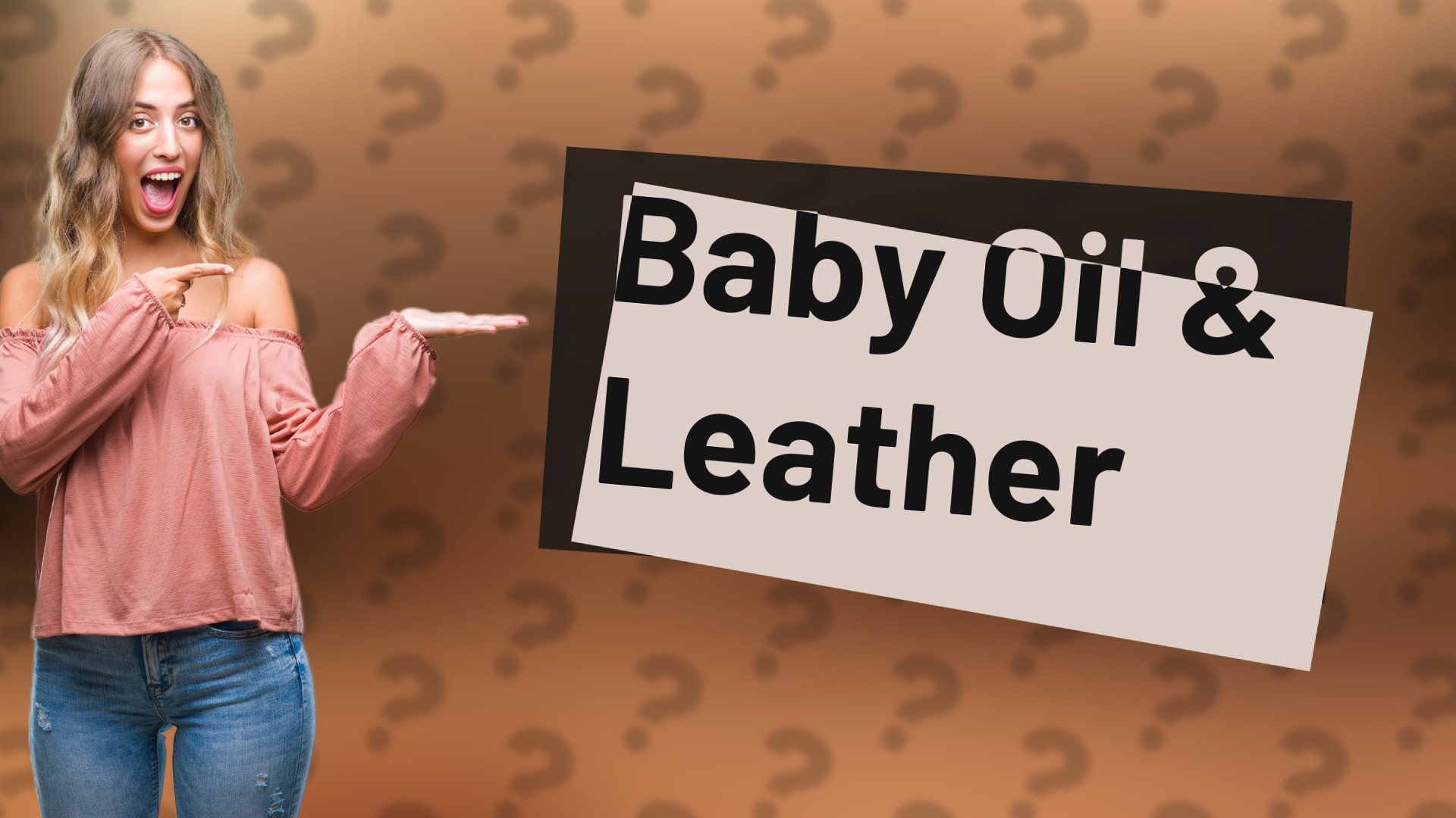 Baby Oil & Leather