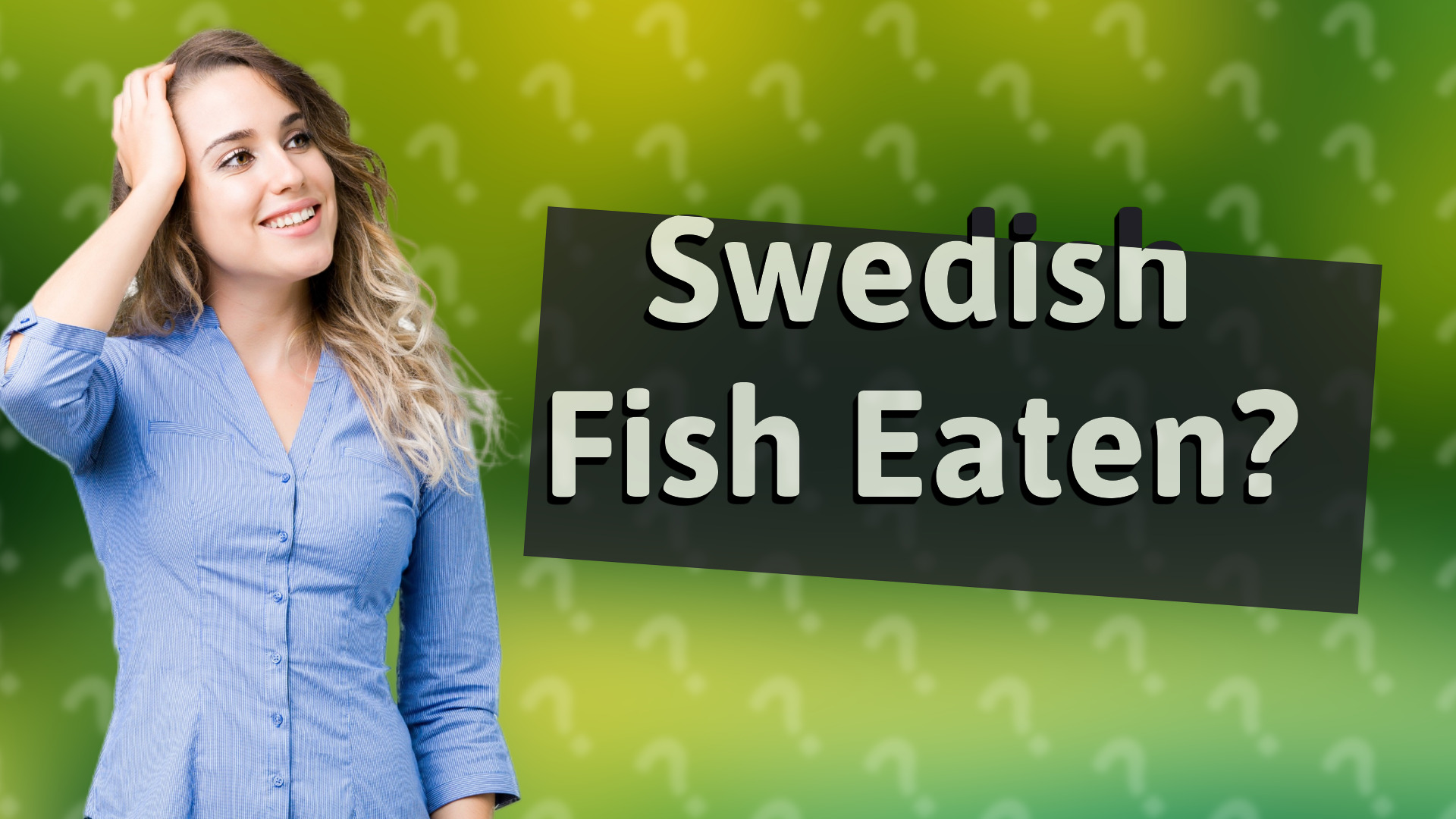 Swedish Fish Eaten?
