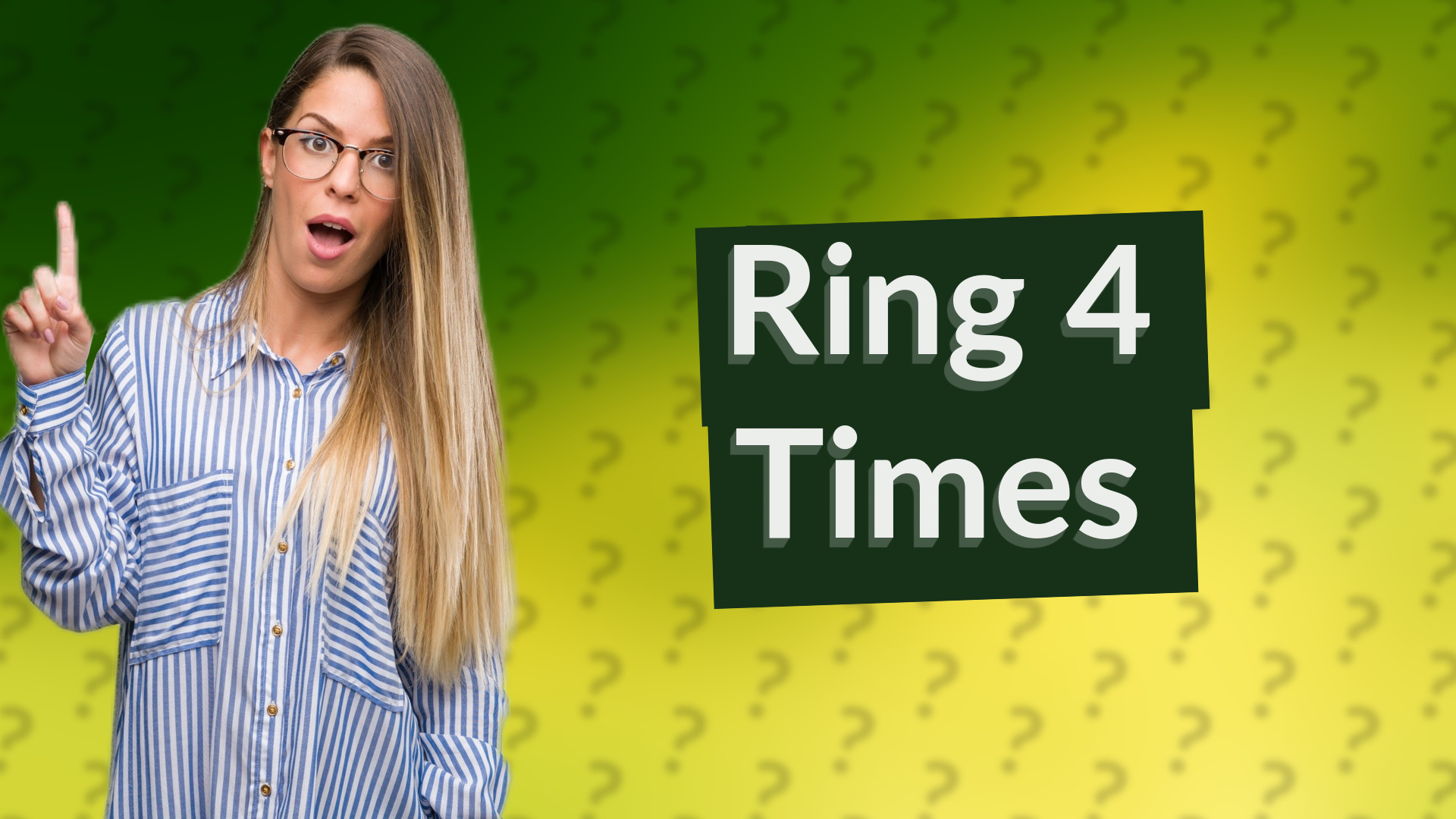 Ring 4 Times