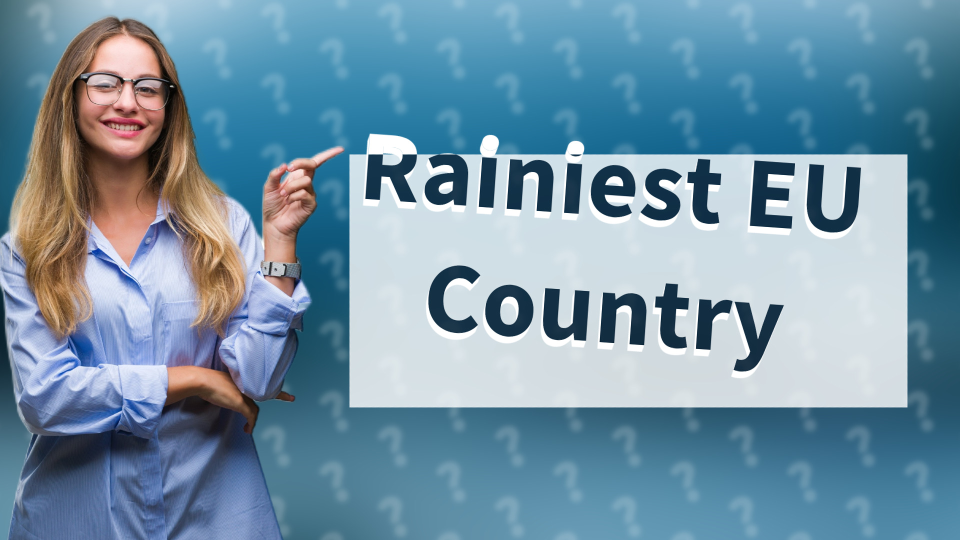 Rainiest EU Country