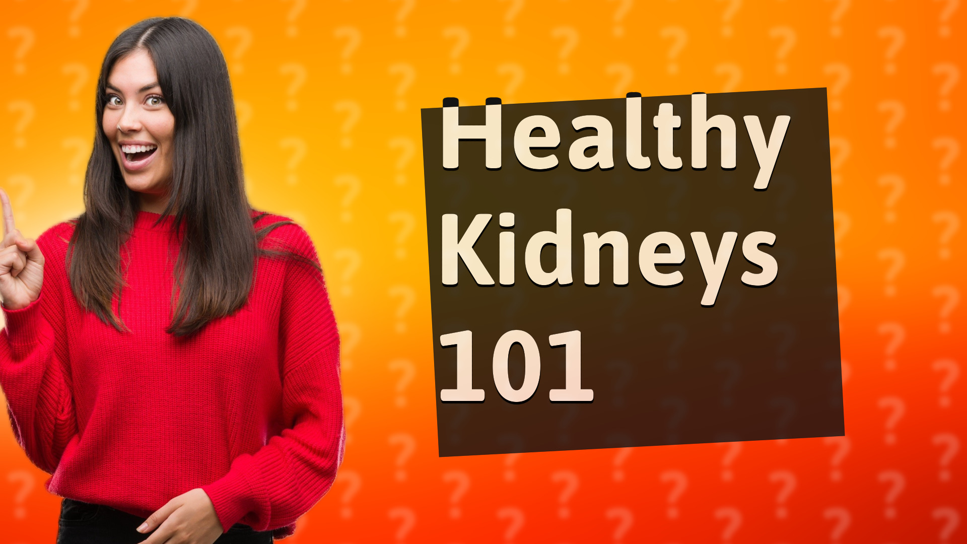 Healthy Kidneys 101