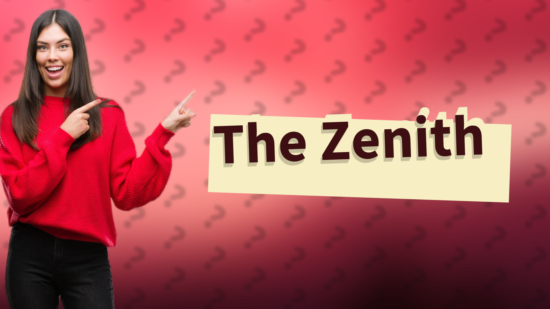 The Zenith