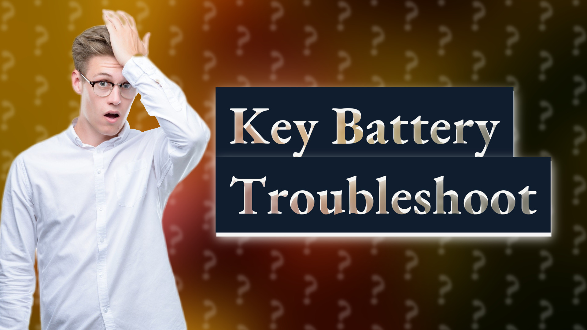 Key Battery Troubleshoot