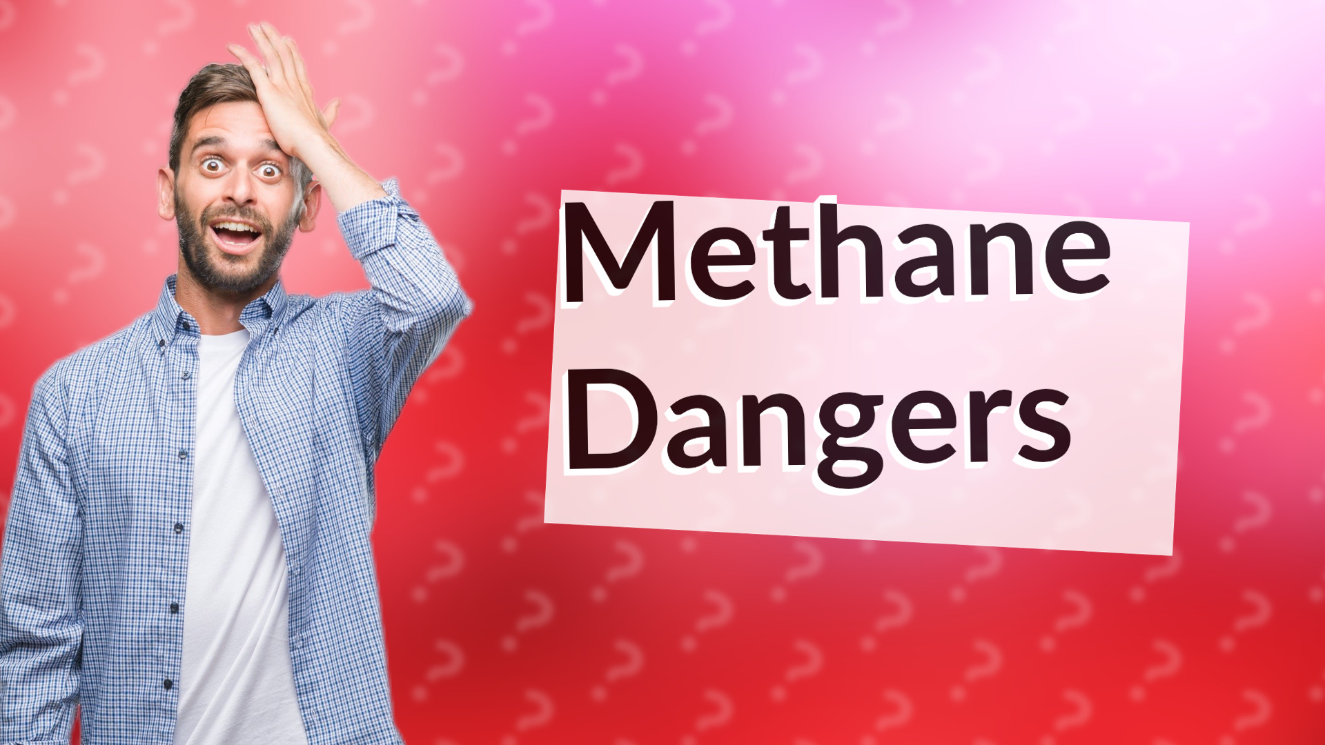 Methane Dangers