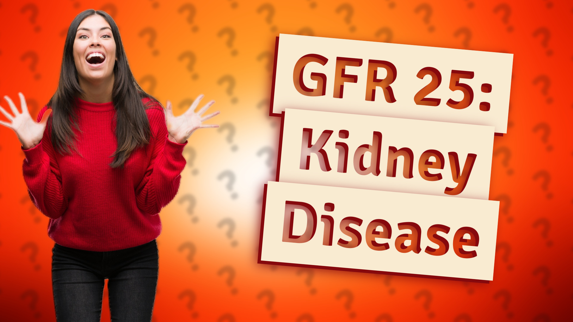 GFR 25: Kidney Disease