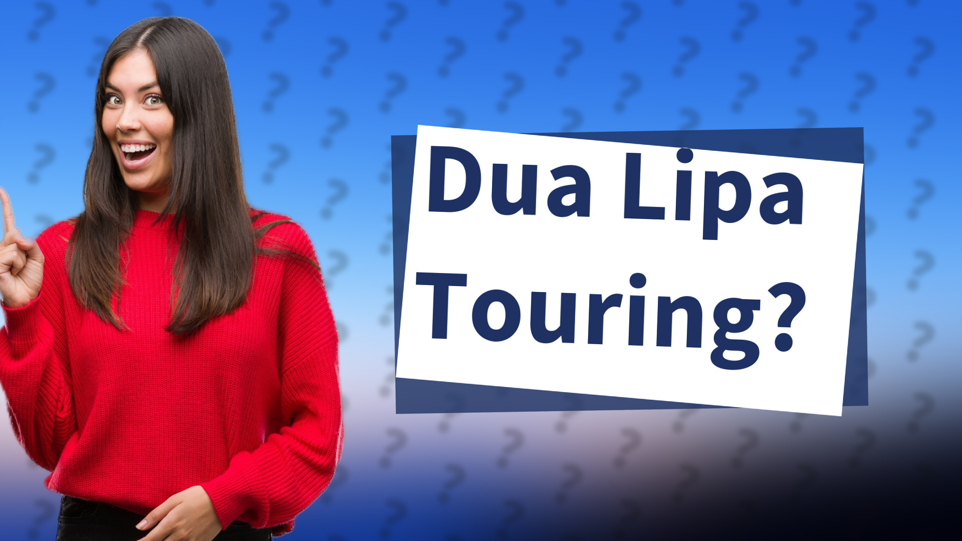 Dua Lipa Touring?