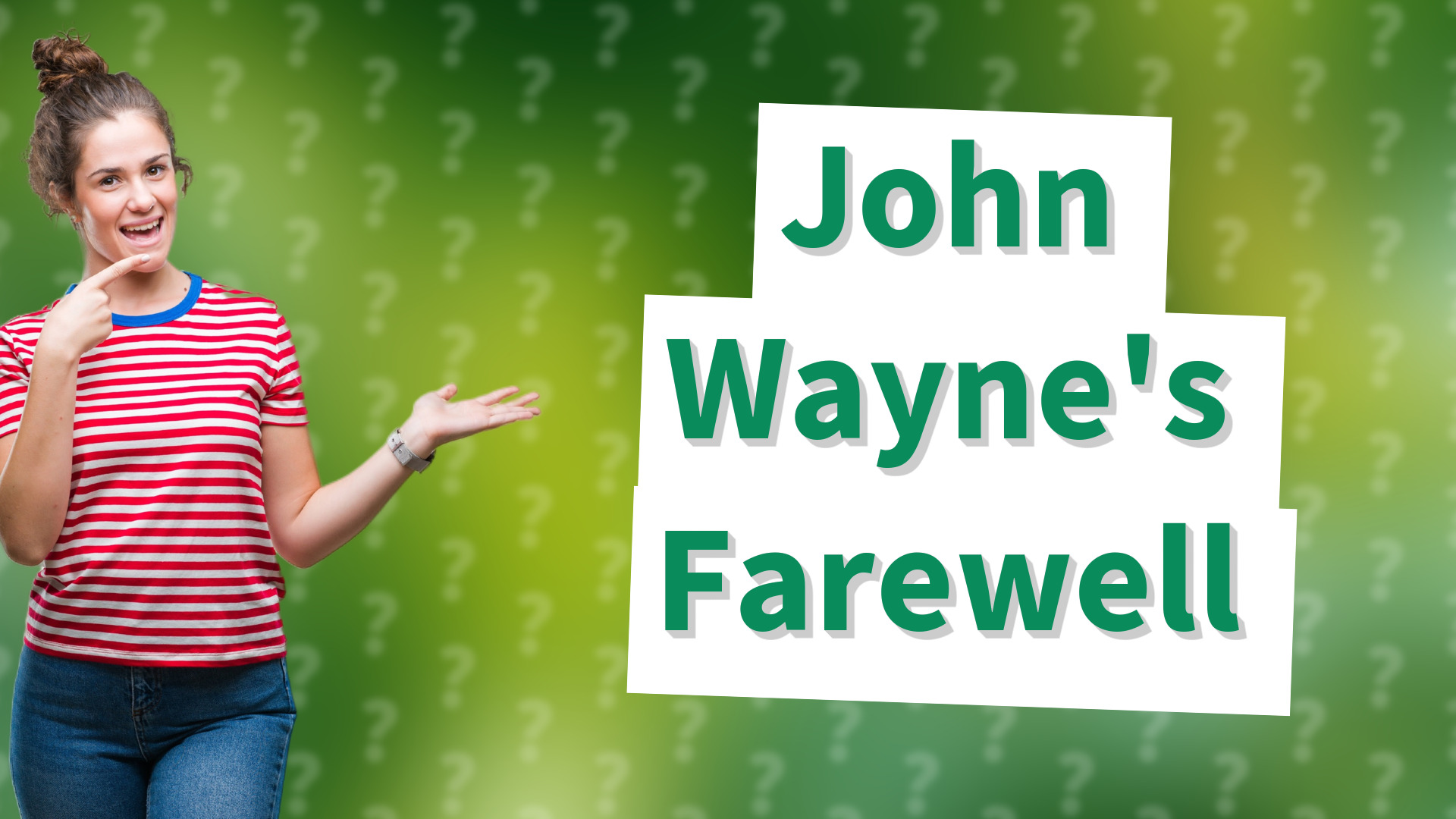 John Wayne's Farewell