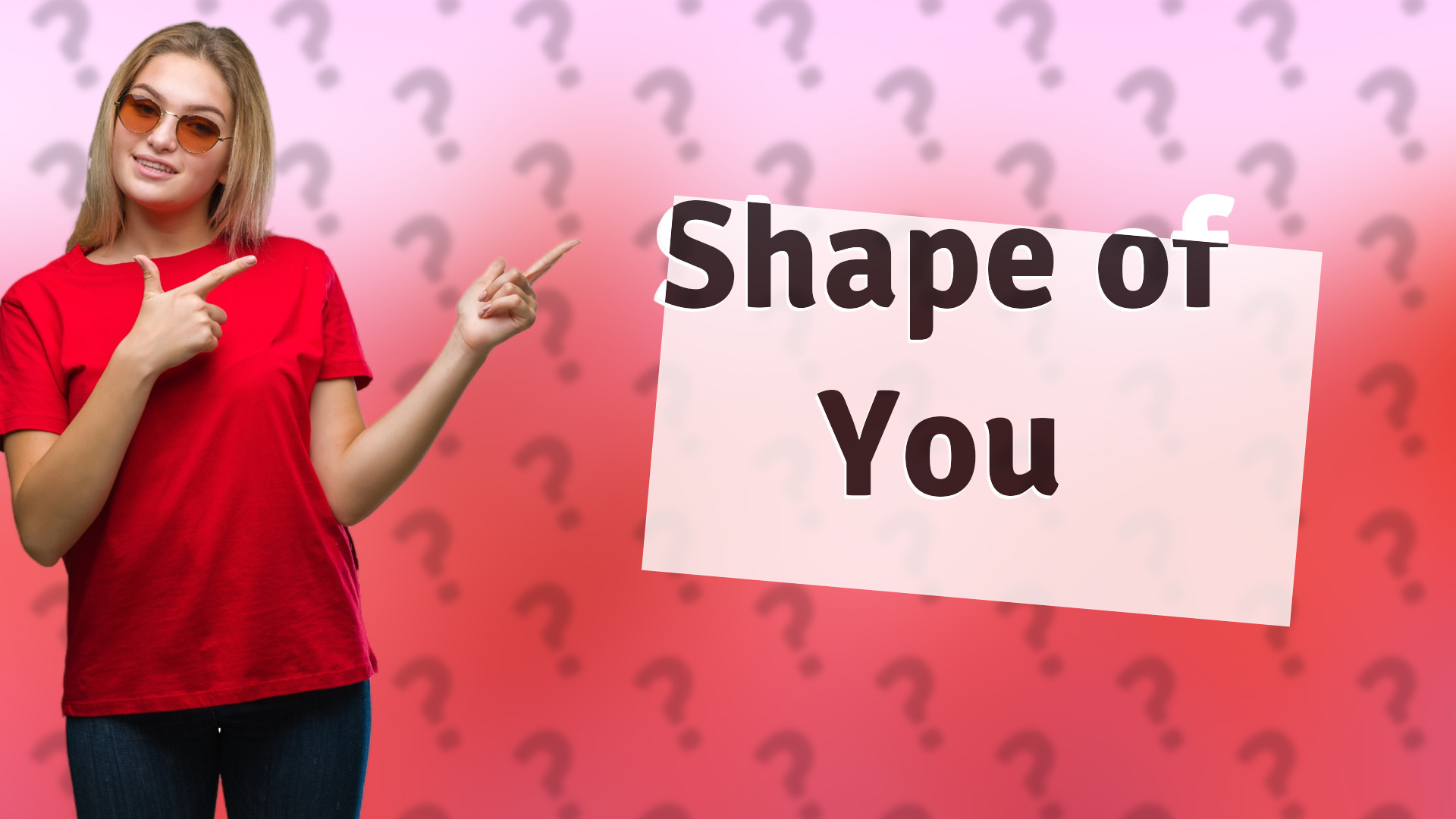 Shape of You