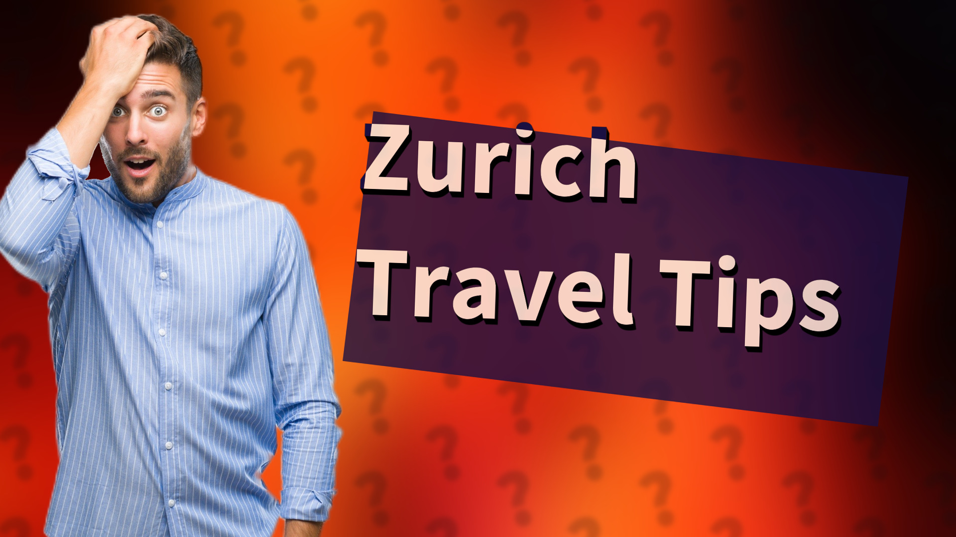 Zurich Travel Tips