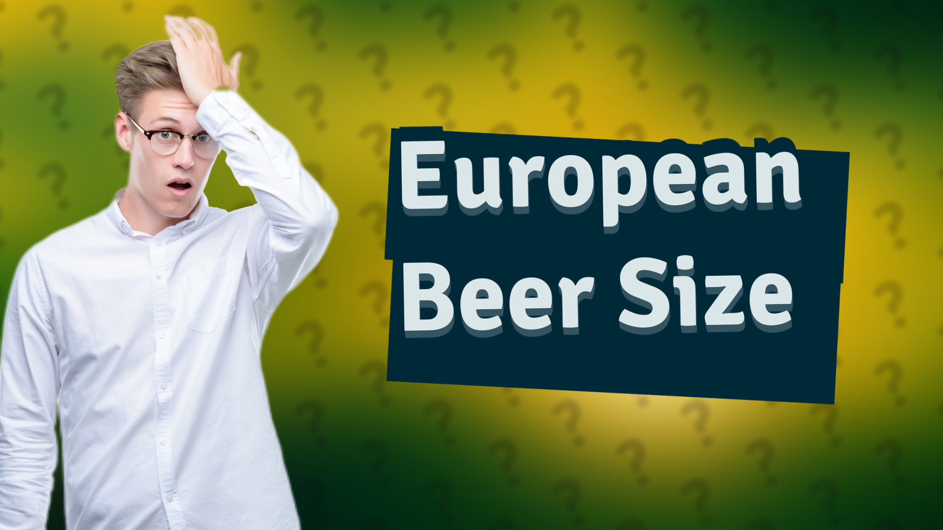 European Beer Size