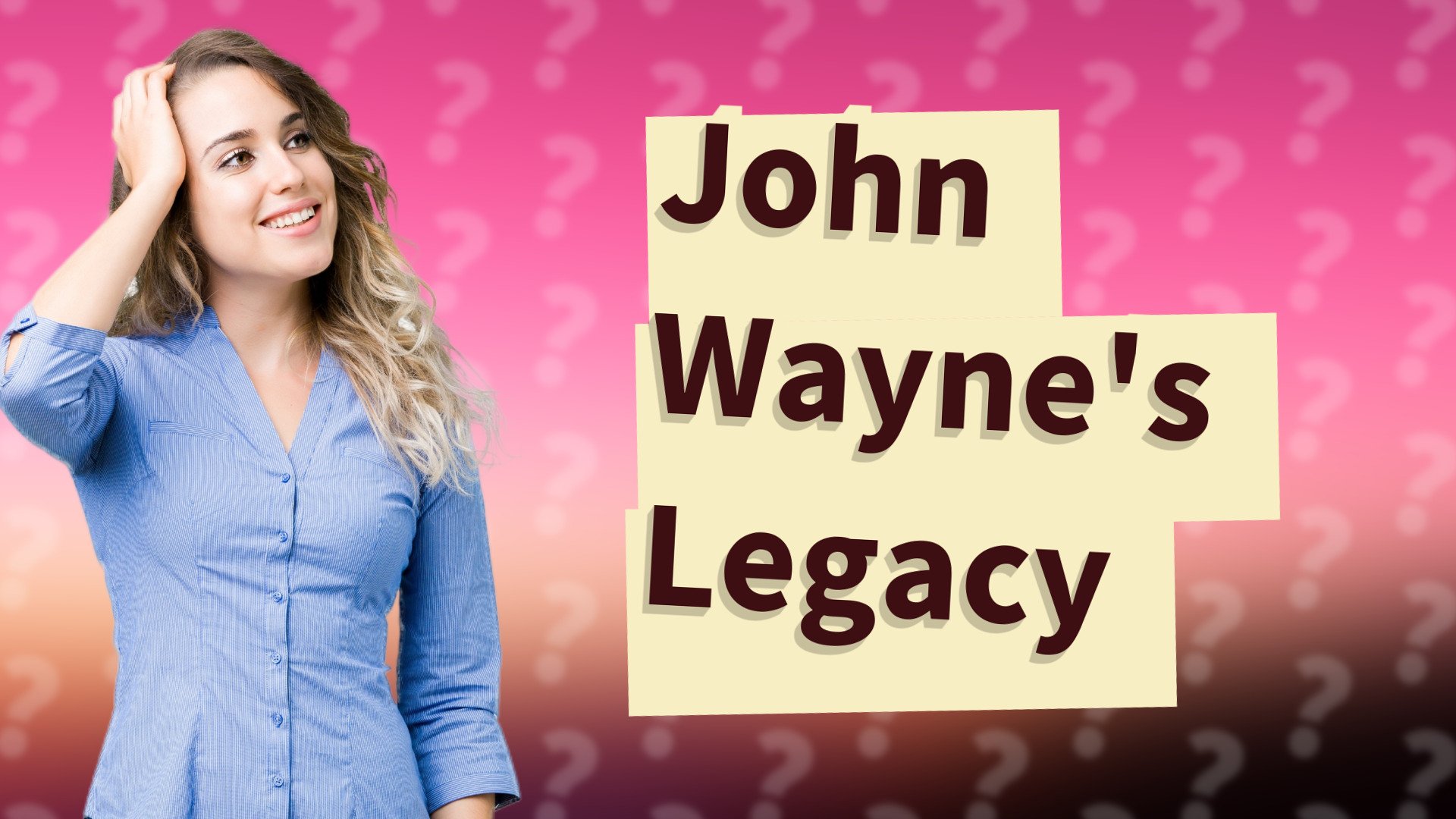 John Wayne's Legacy