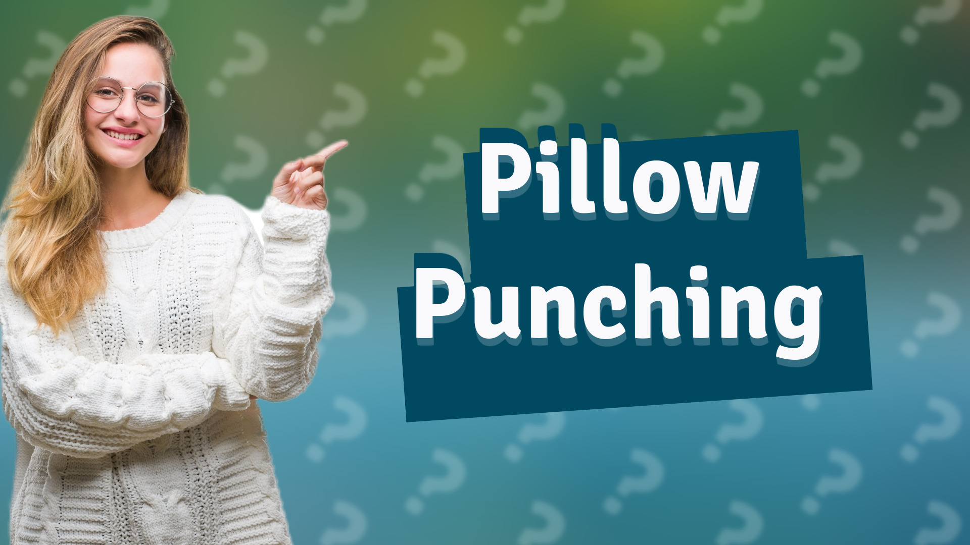 Pillow Punching