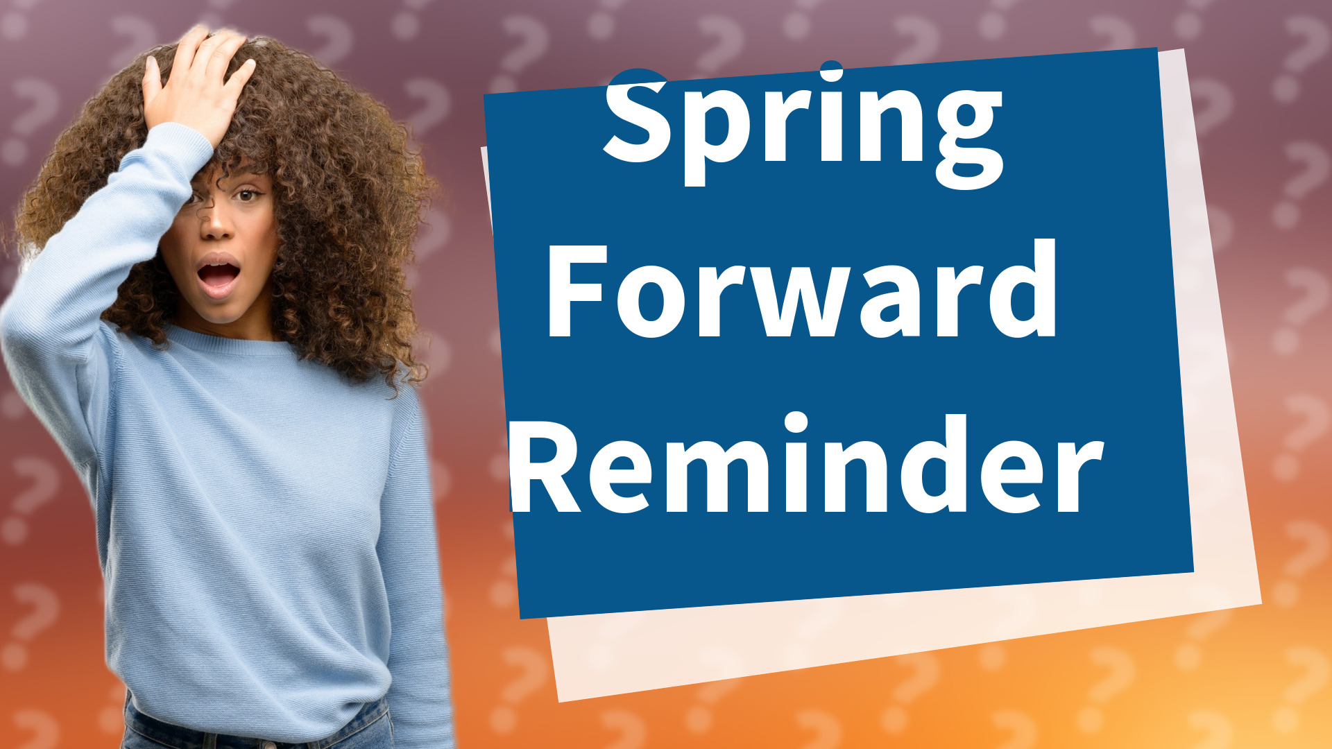 Spring Forward Reminder