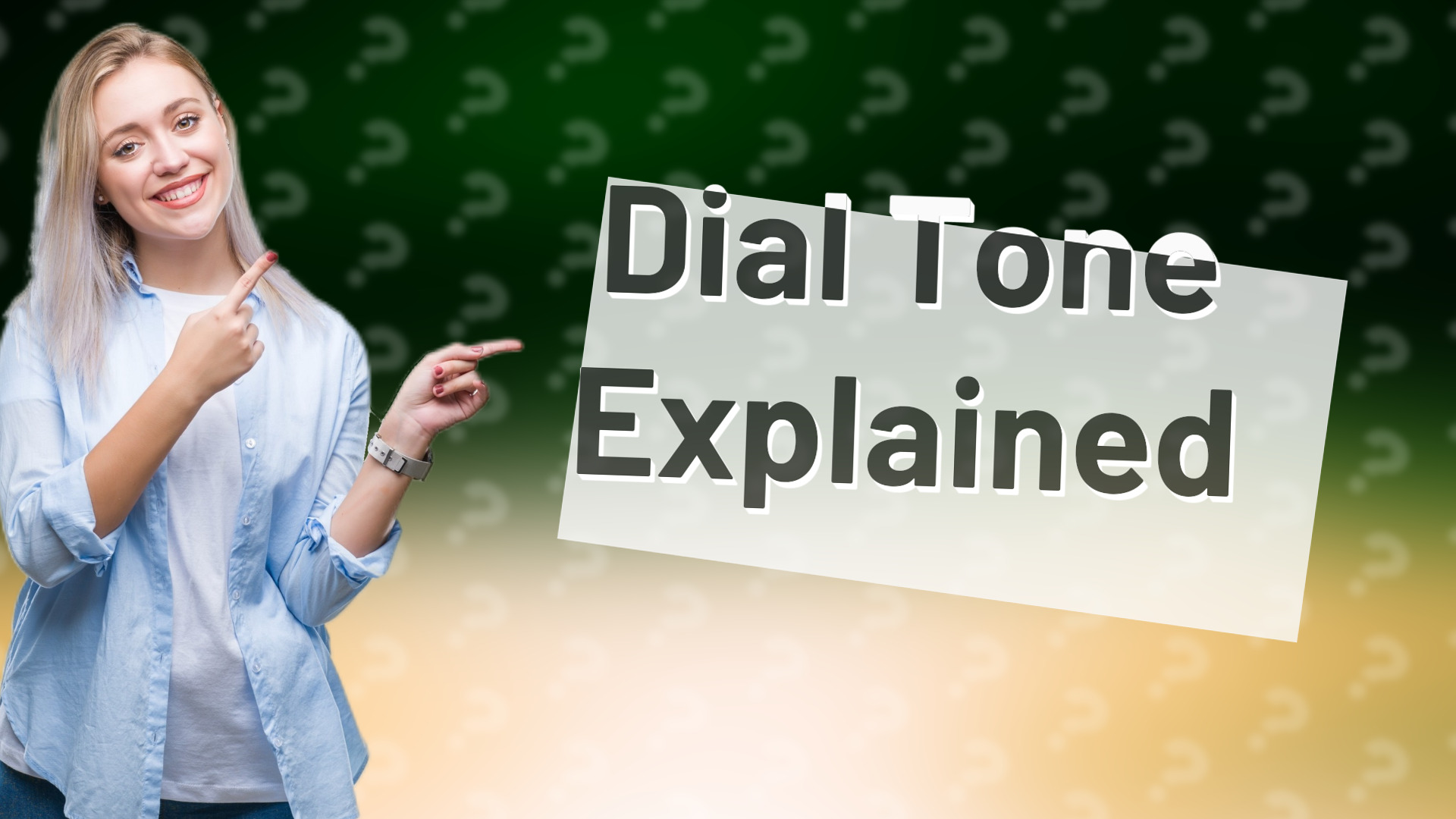 Dial Tone Explained