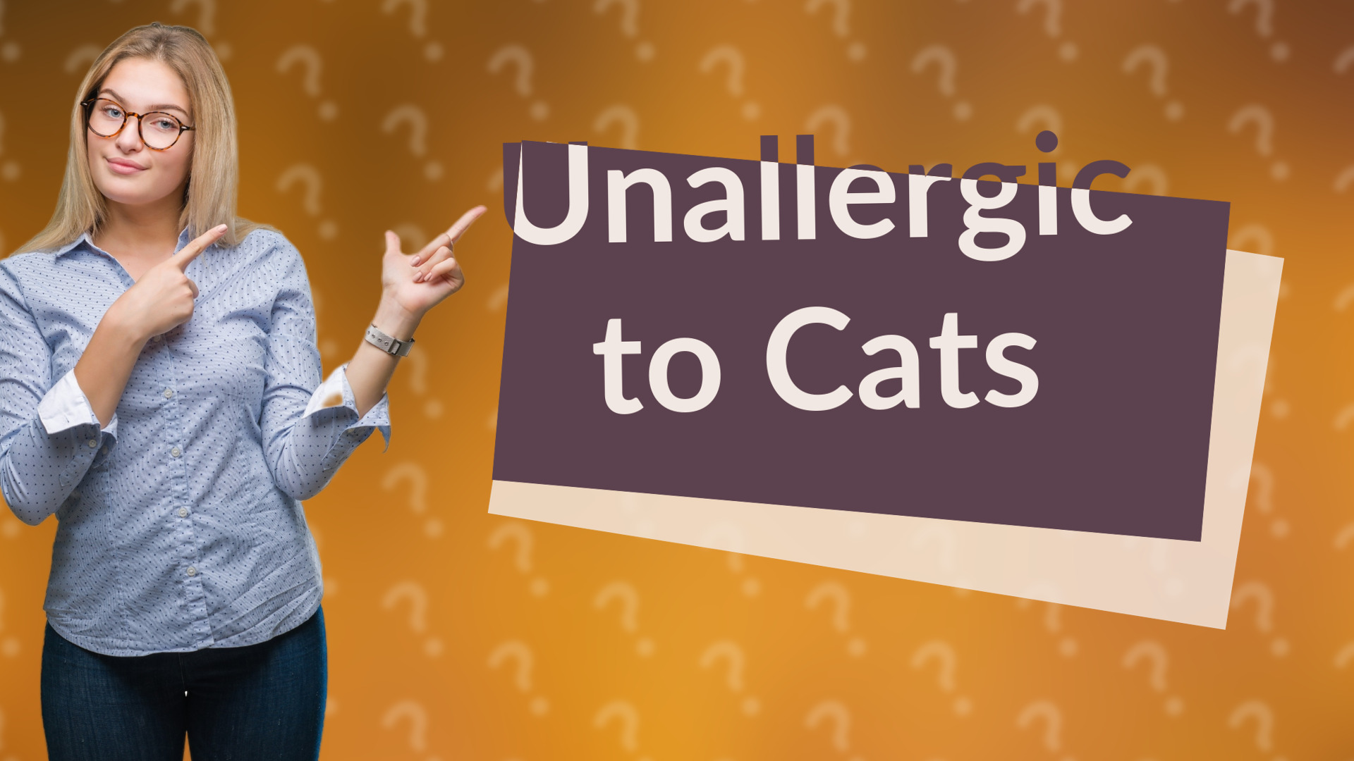 Unallergic to Cats