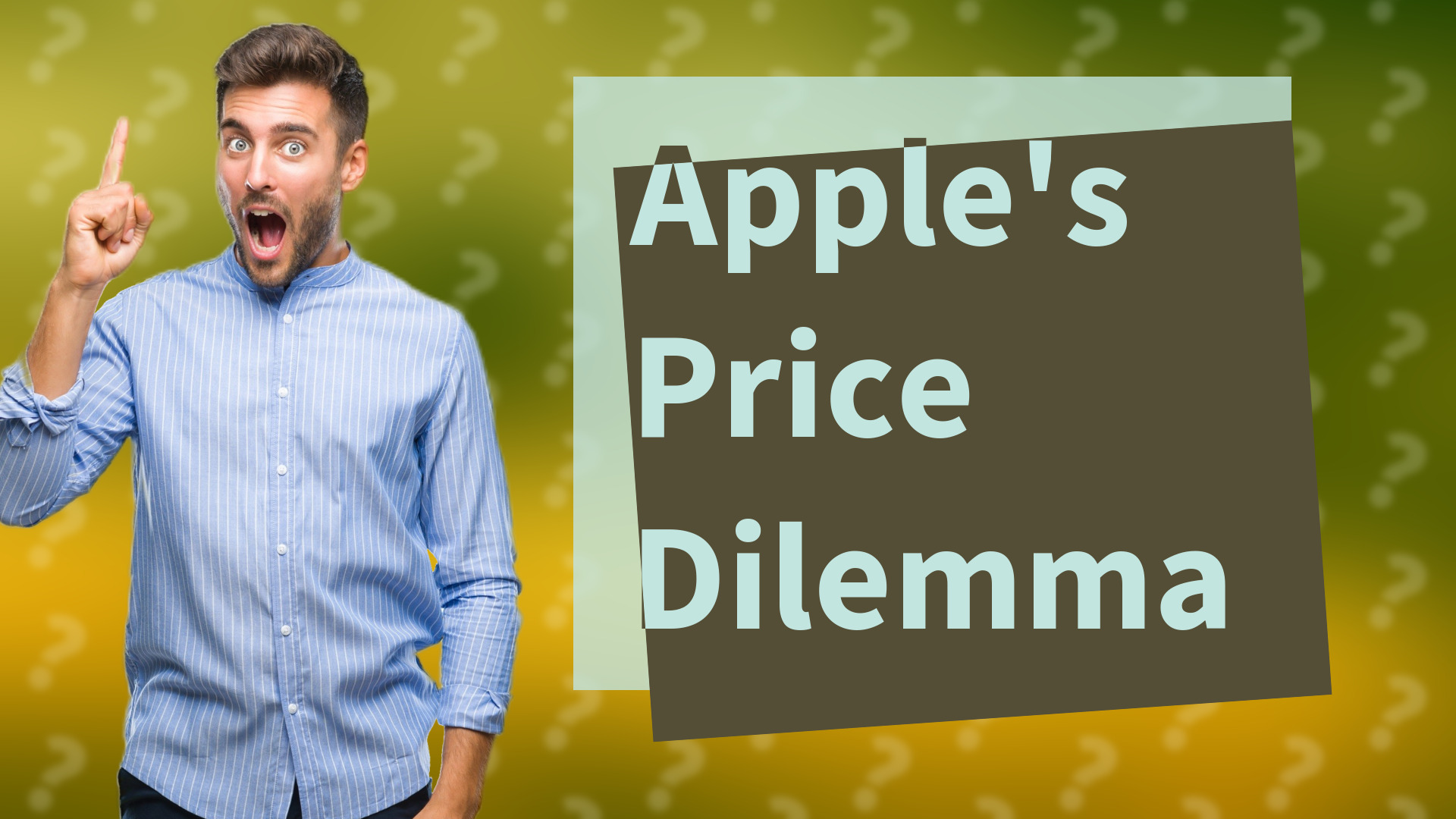 Apple's Price Dilemma