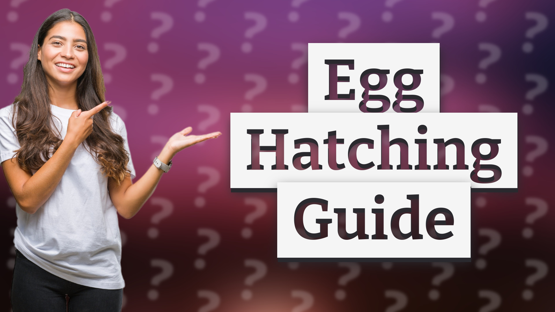 Egg Hatching Guide