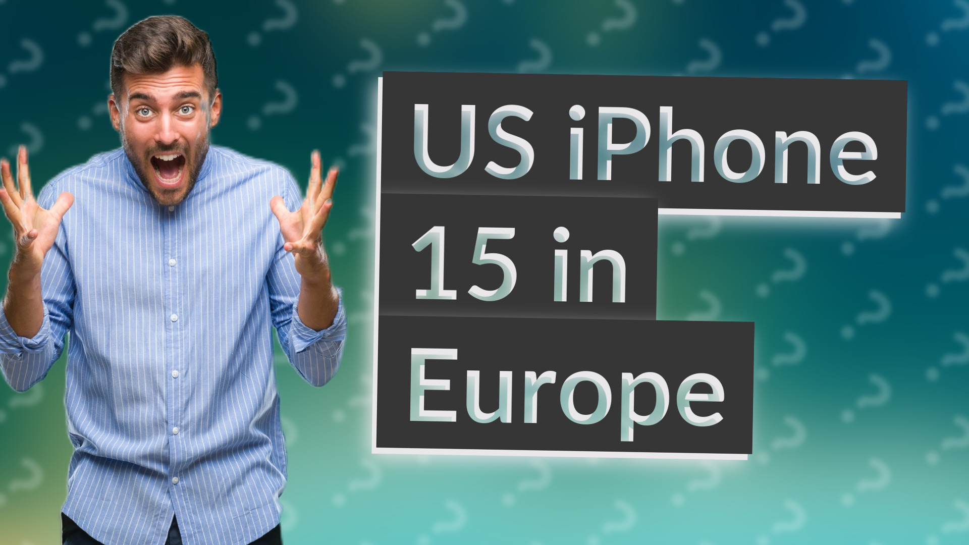US iPhone 15 in Europe