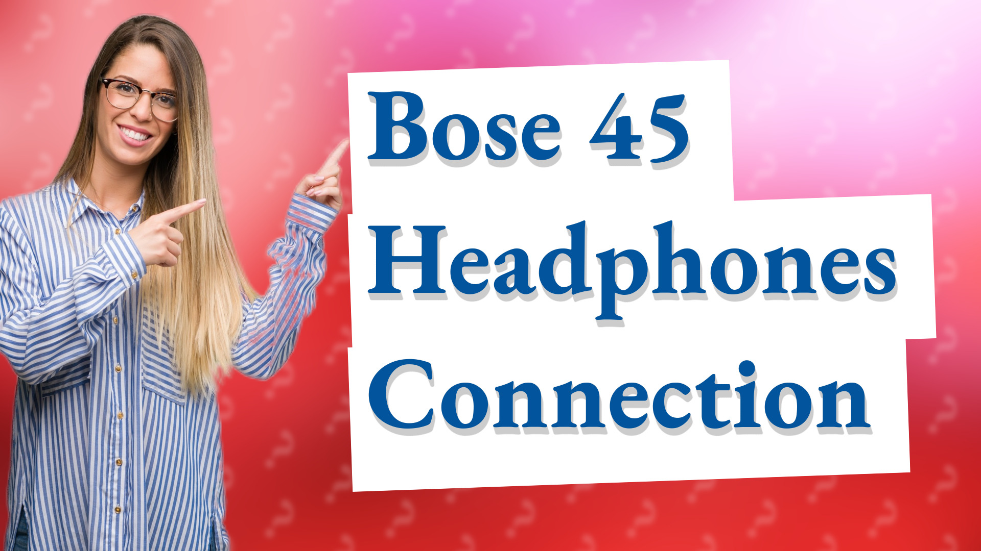 Bose 45 Headphones Connection