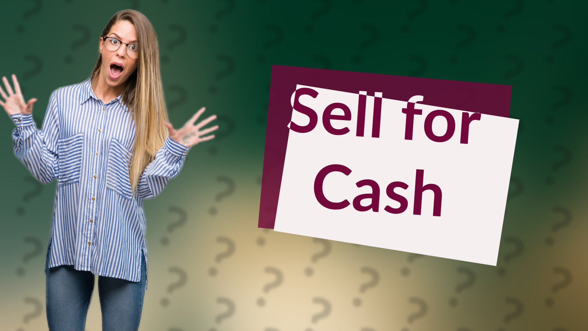 Sell for Cash