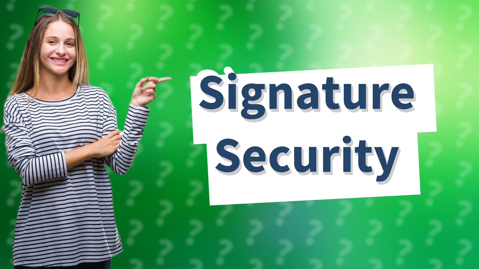 Signature Security