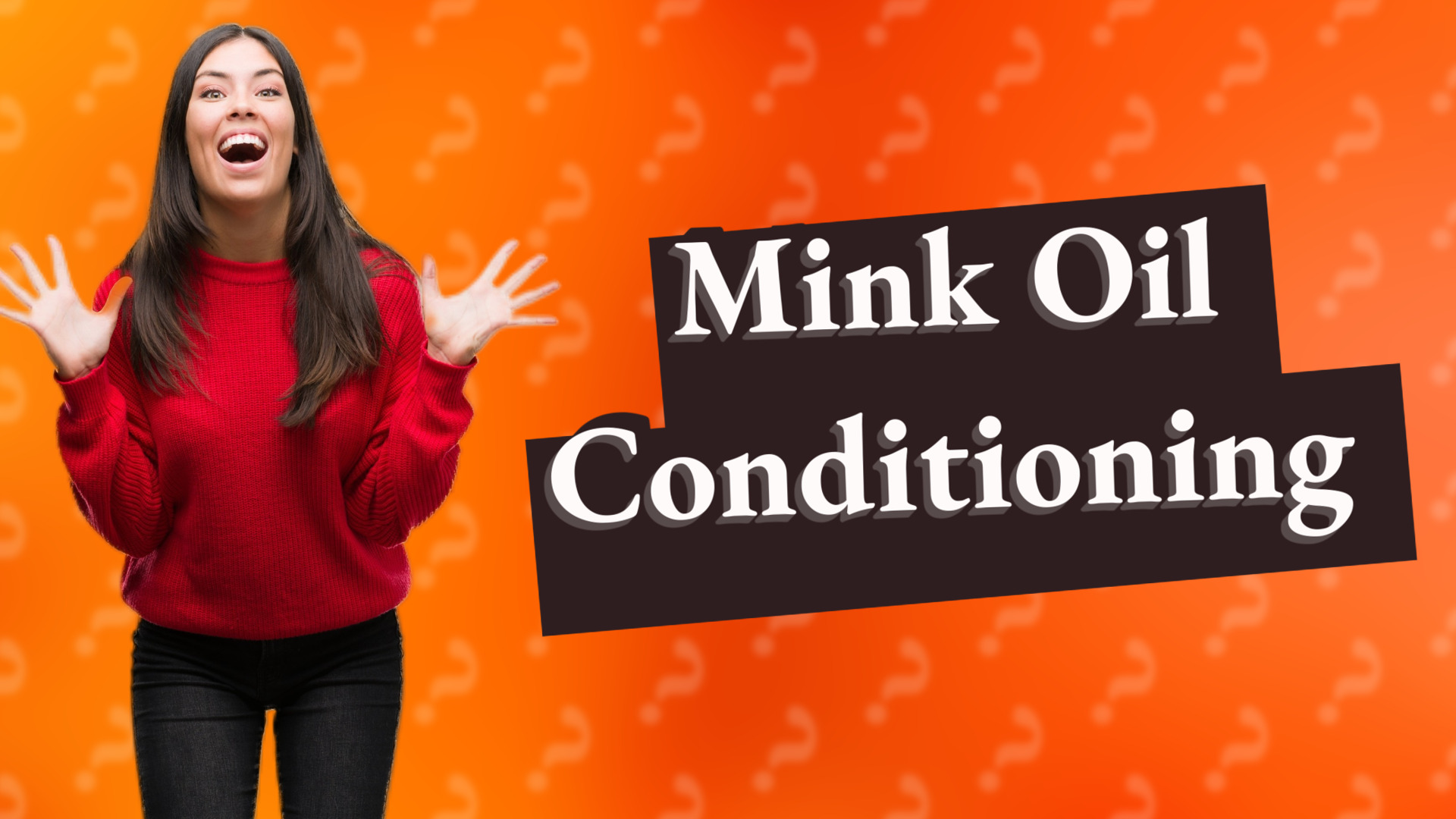 Mink Oil Conditioning