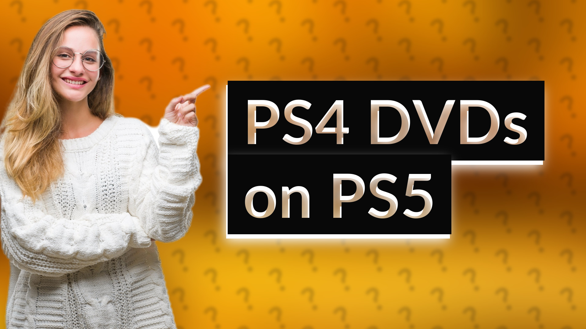PS4 DVDs on PS5