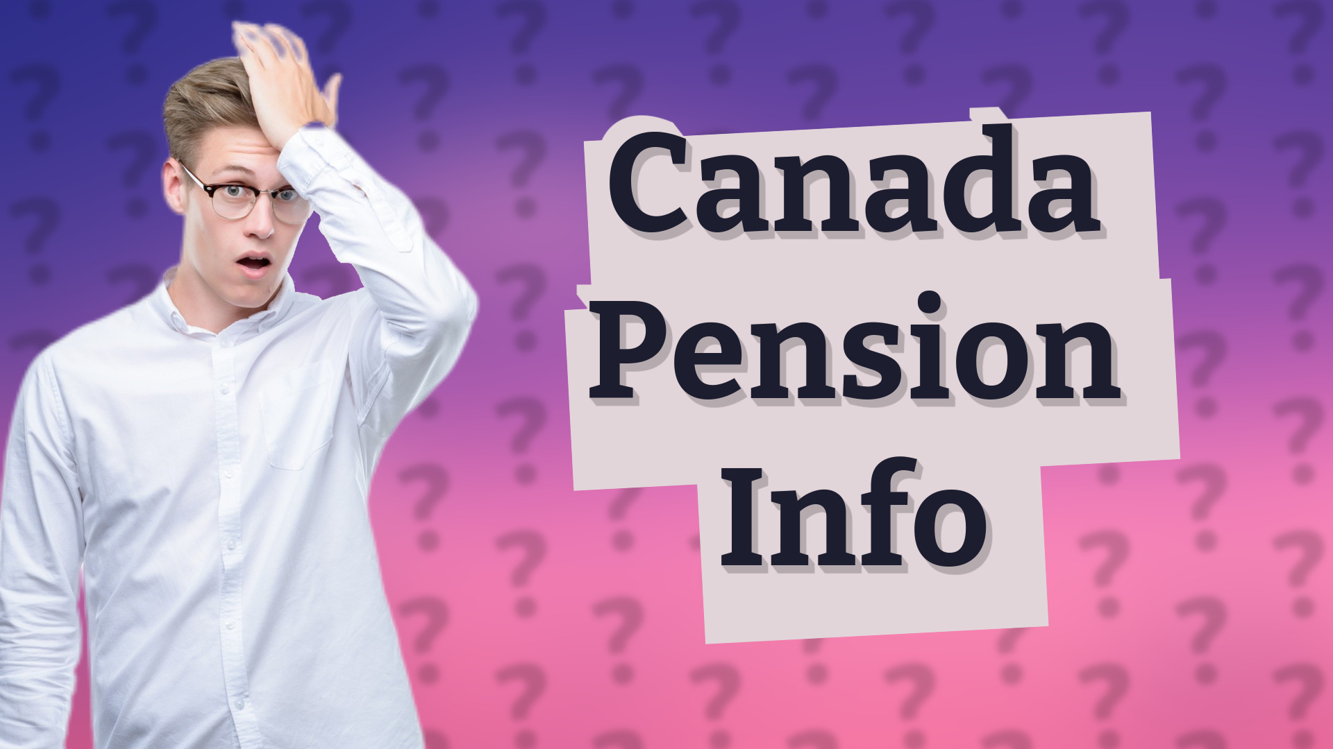 Canada Pension Info