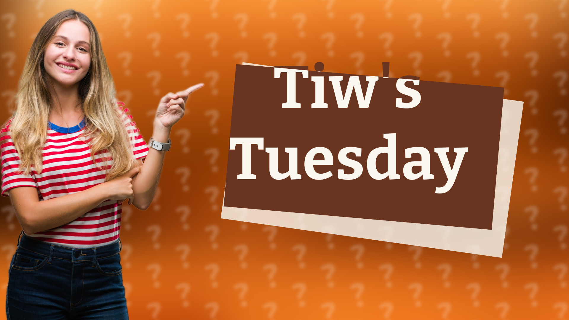 Tiw's Tuesday