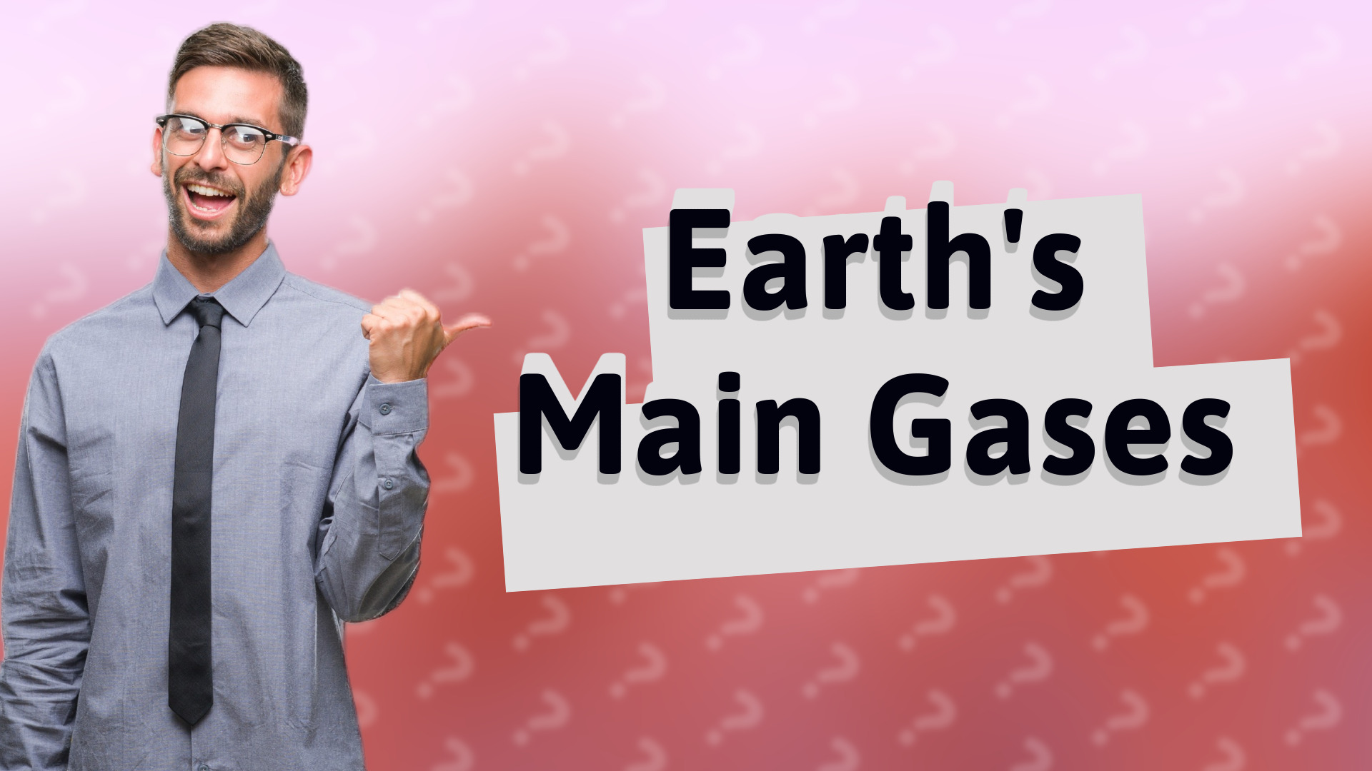 Earth's Main Gases